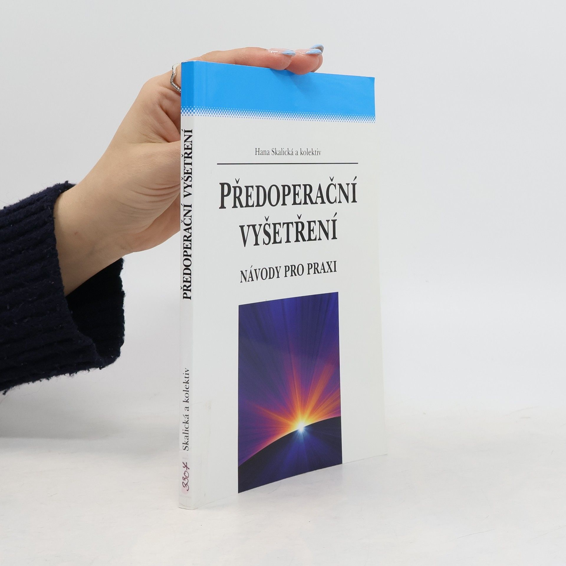 Hana Skalická Předoperační vyšetření: návody pro praxi