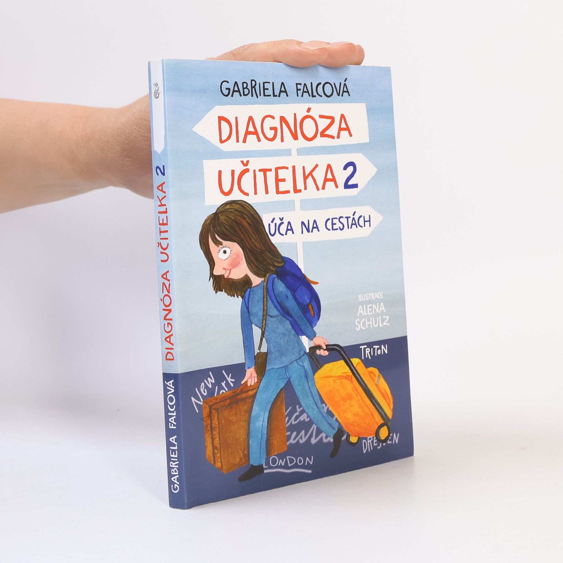 Gabriela Falcová Diagnóza učitelka. 2, Úča na cestách