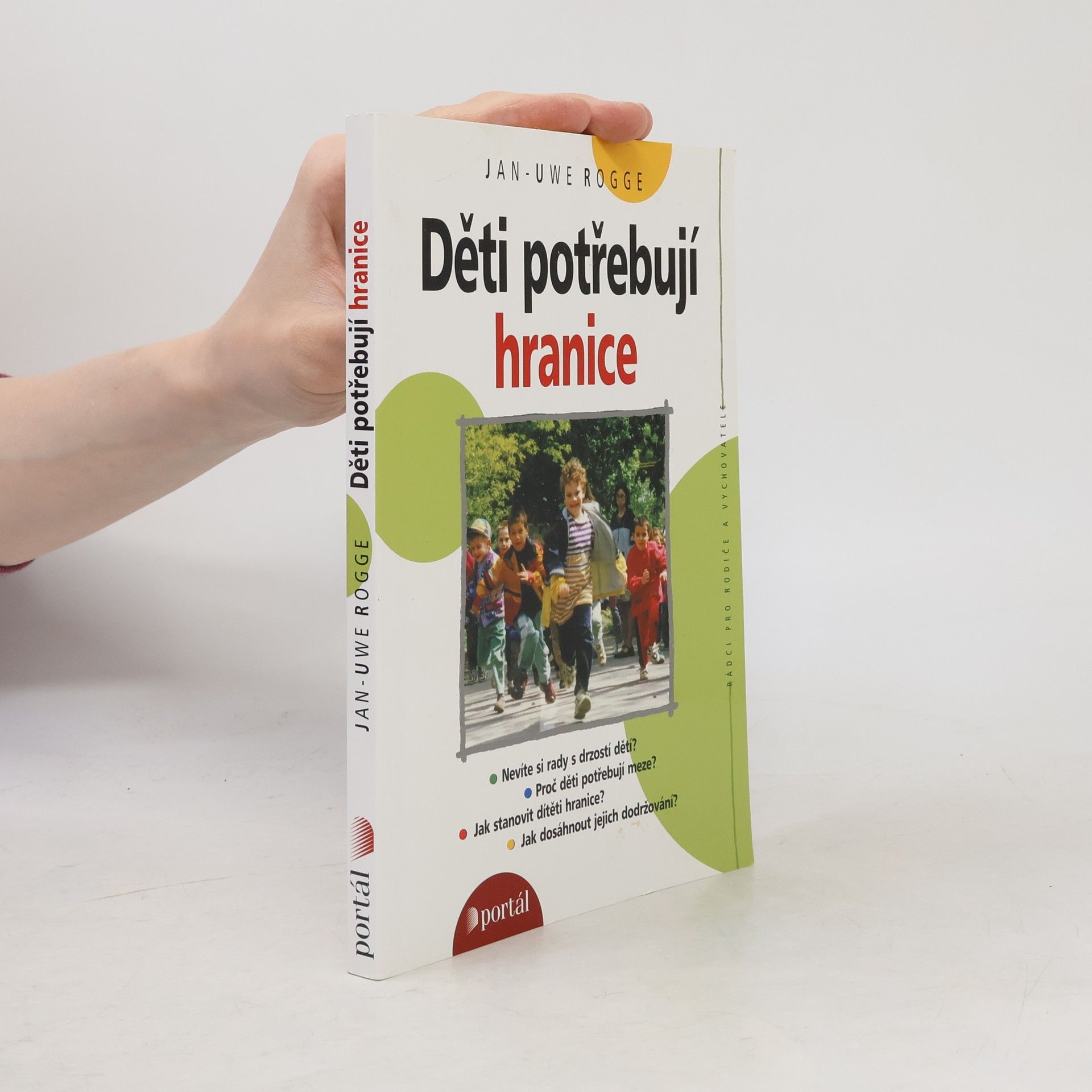 Jan-Uwe Rogge Děti potřebují hranice