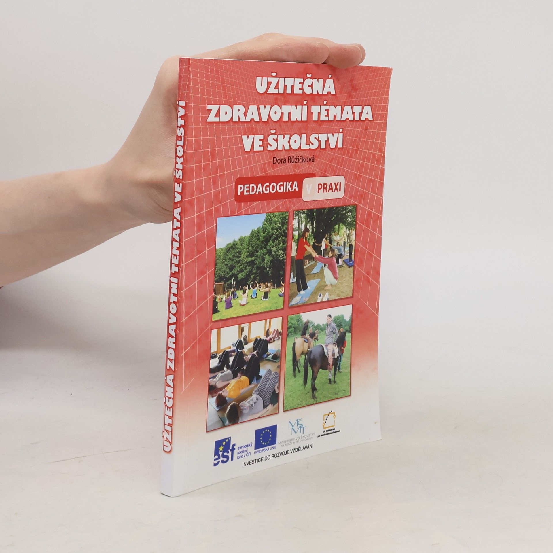 Dora Růžičková Užitečná zdravotní témata ve školství