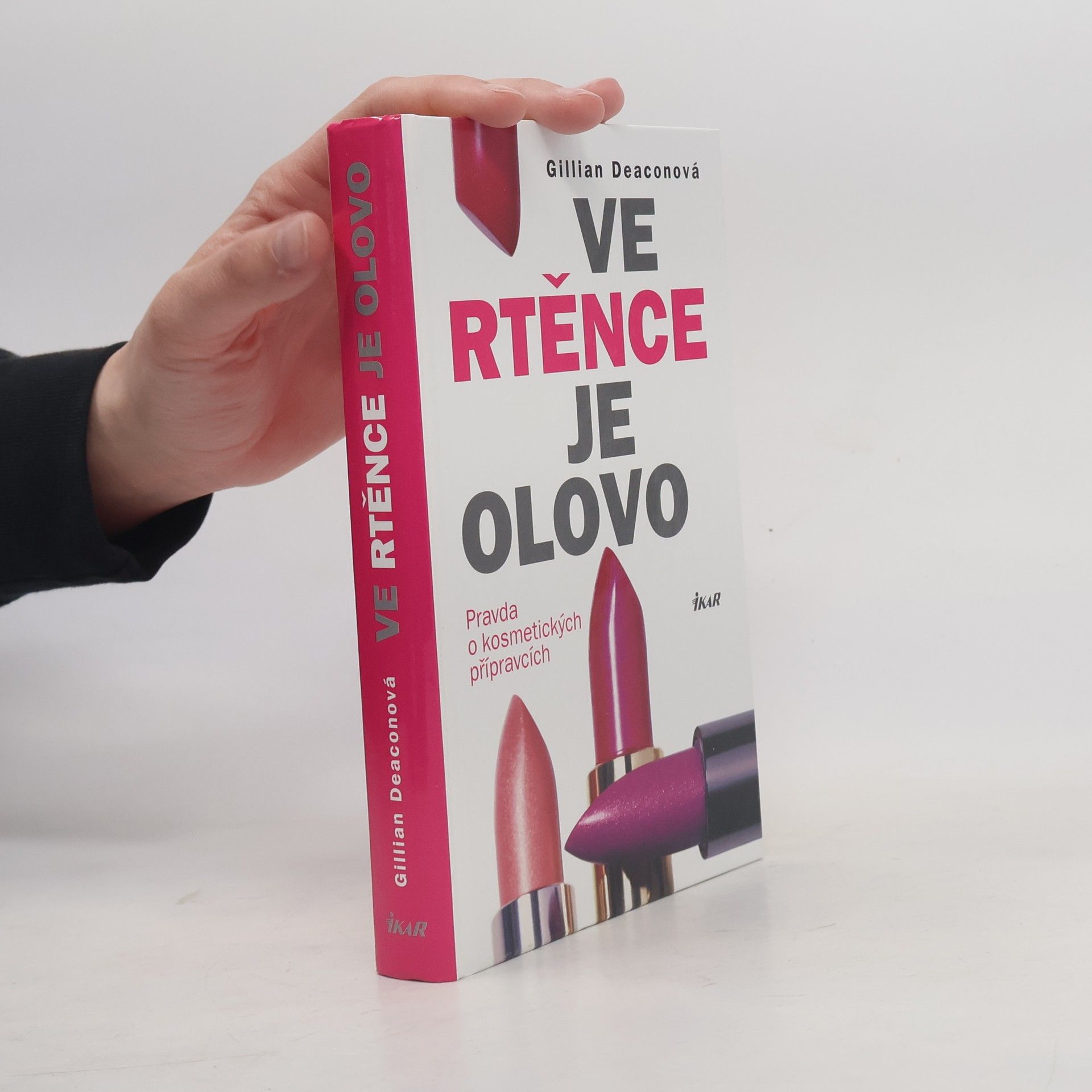 Gillian Deacon Ve rtěnce je olovo