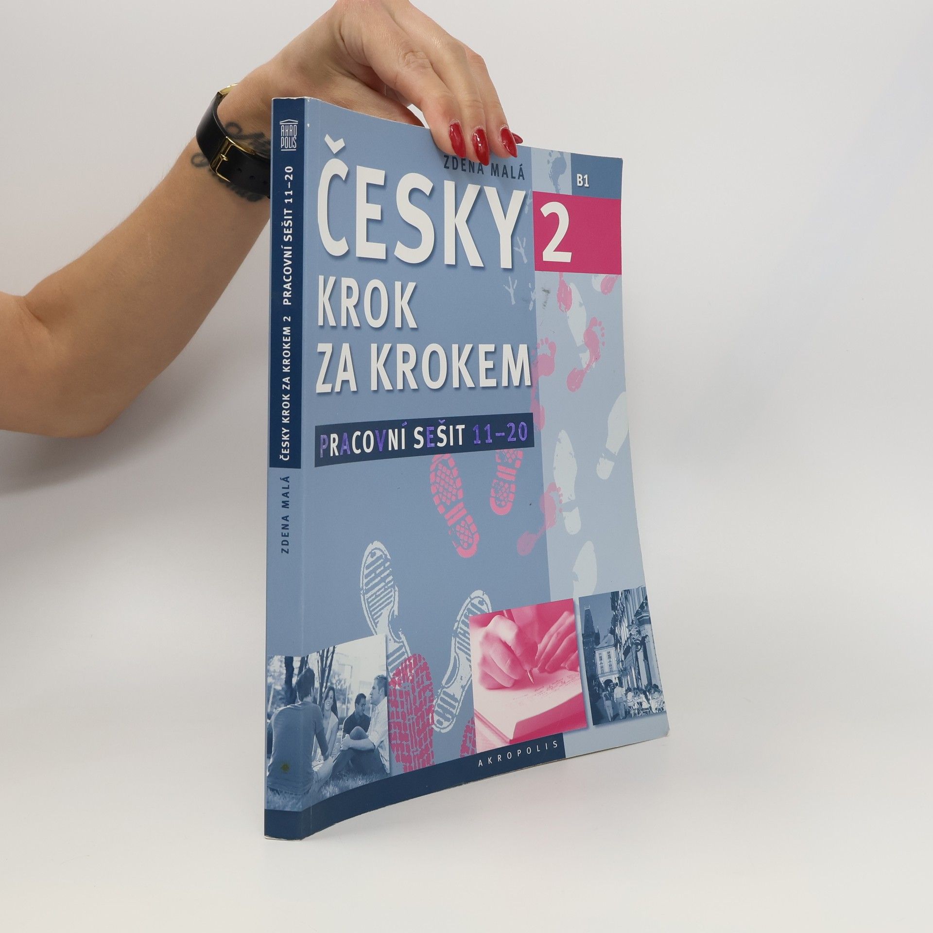 Zdena Malá Česky krok za krokem 2. B1. Pracovní sešit 11-20