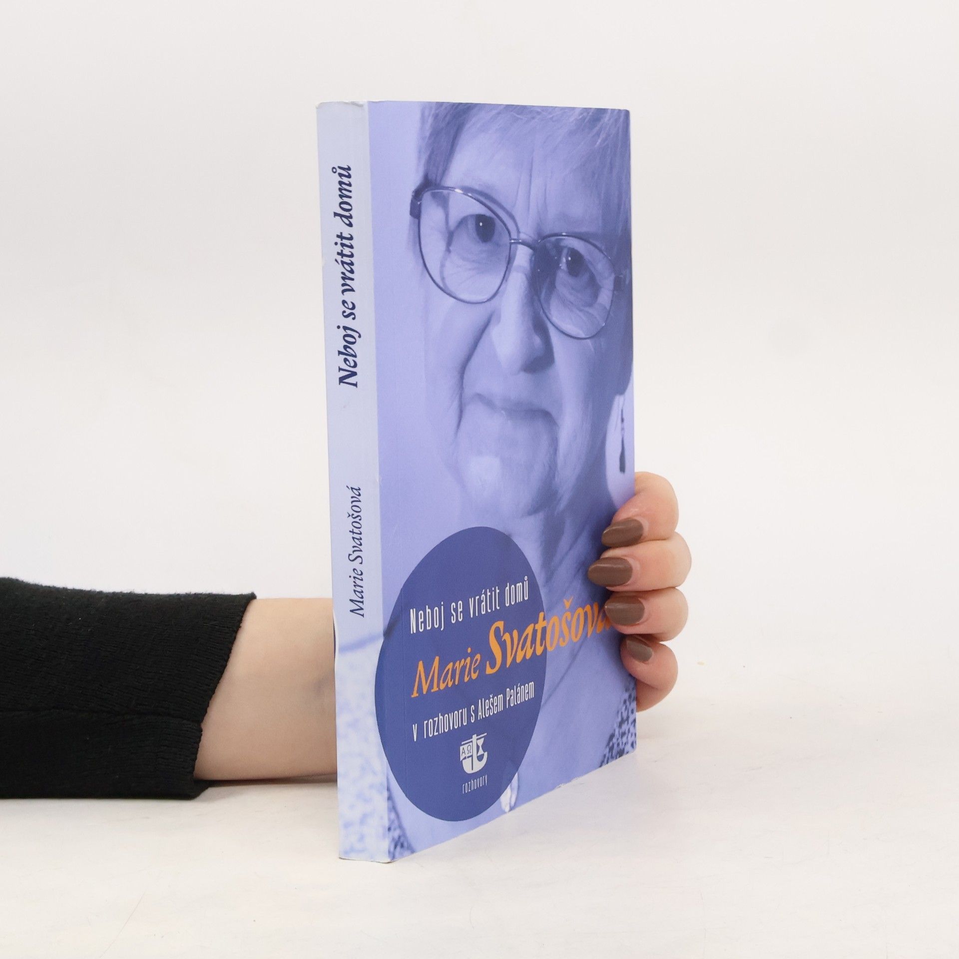 Marie Svatošová Neboj se vrátit domů