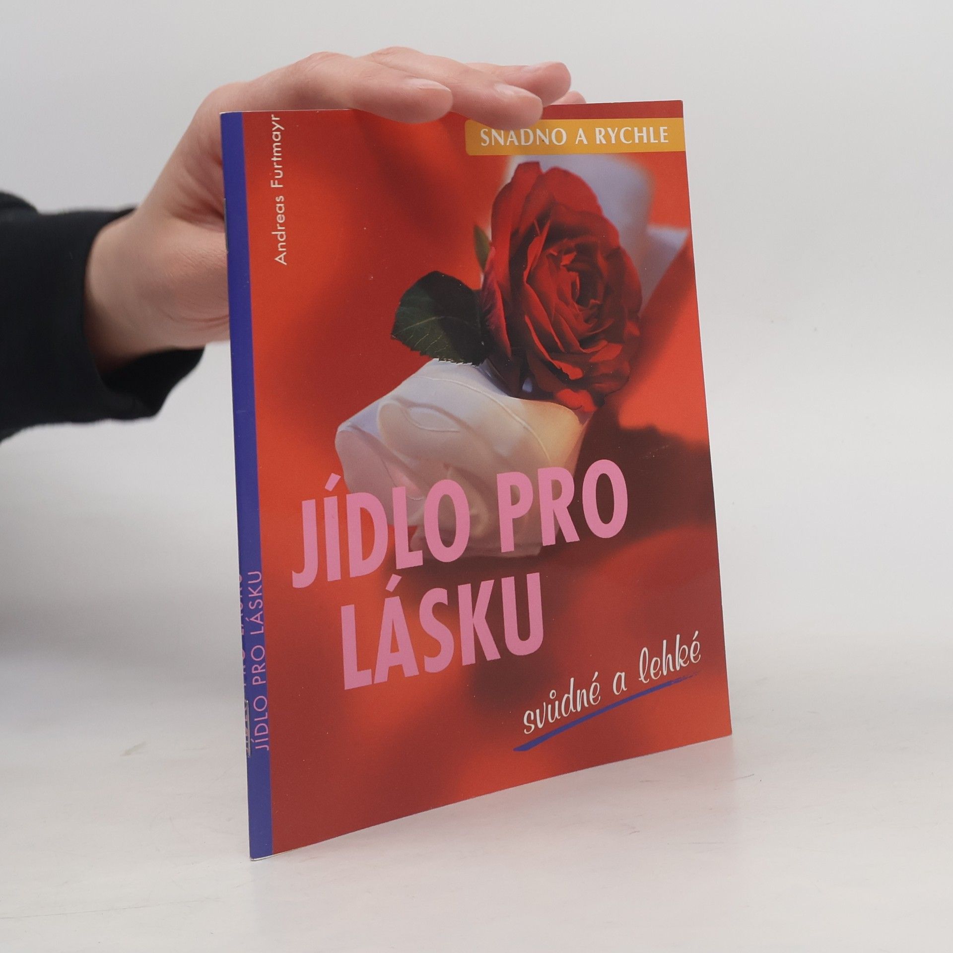 Andreas Furtmayr Jídlo pro lásku