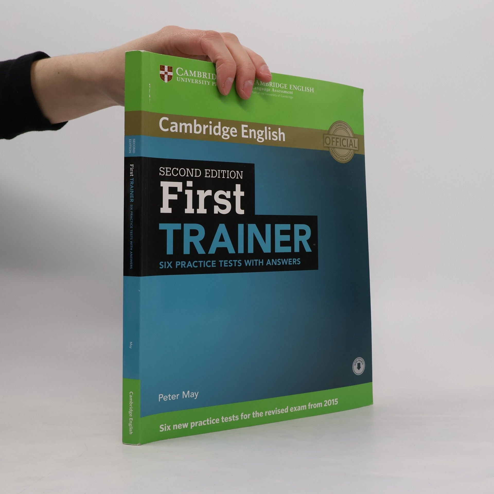 Peter May First Trainer: Six Practice Tests with Answers