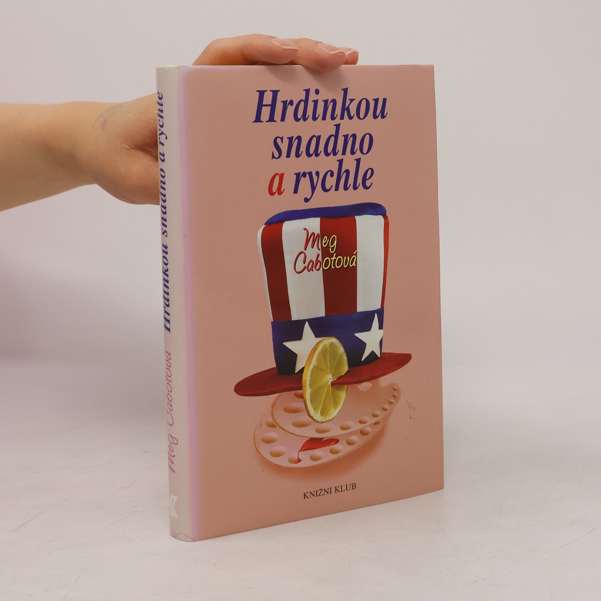 Meg Cabot Hrdinkou snadno a rychle