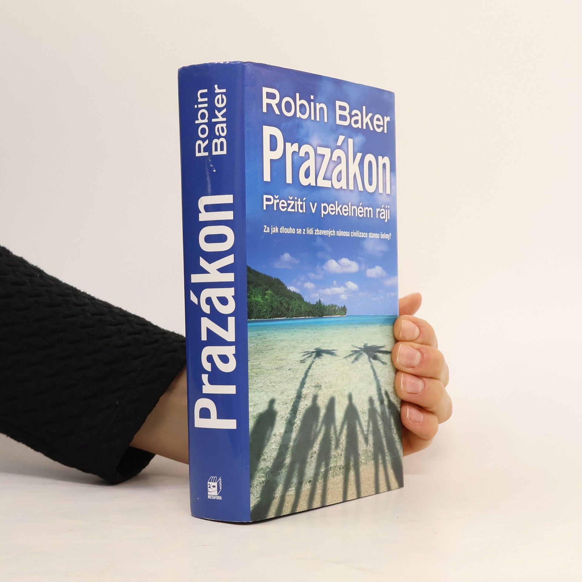 Robin Baker Prazákon přežití v pekelném ráji