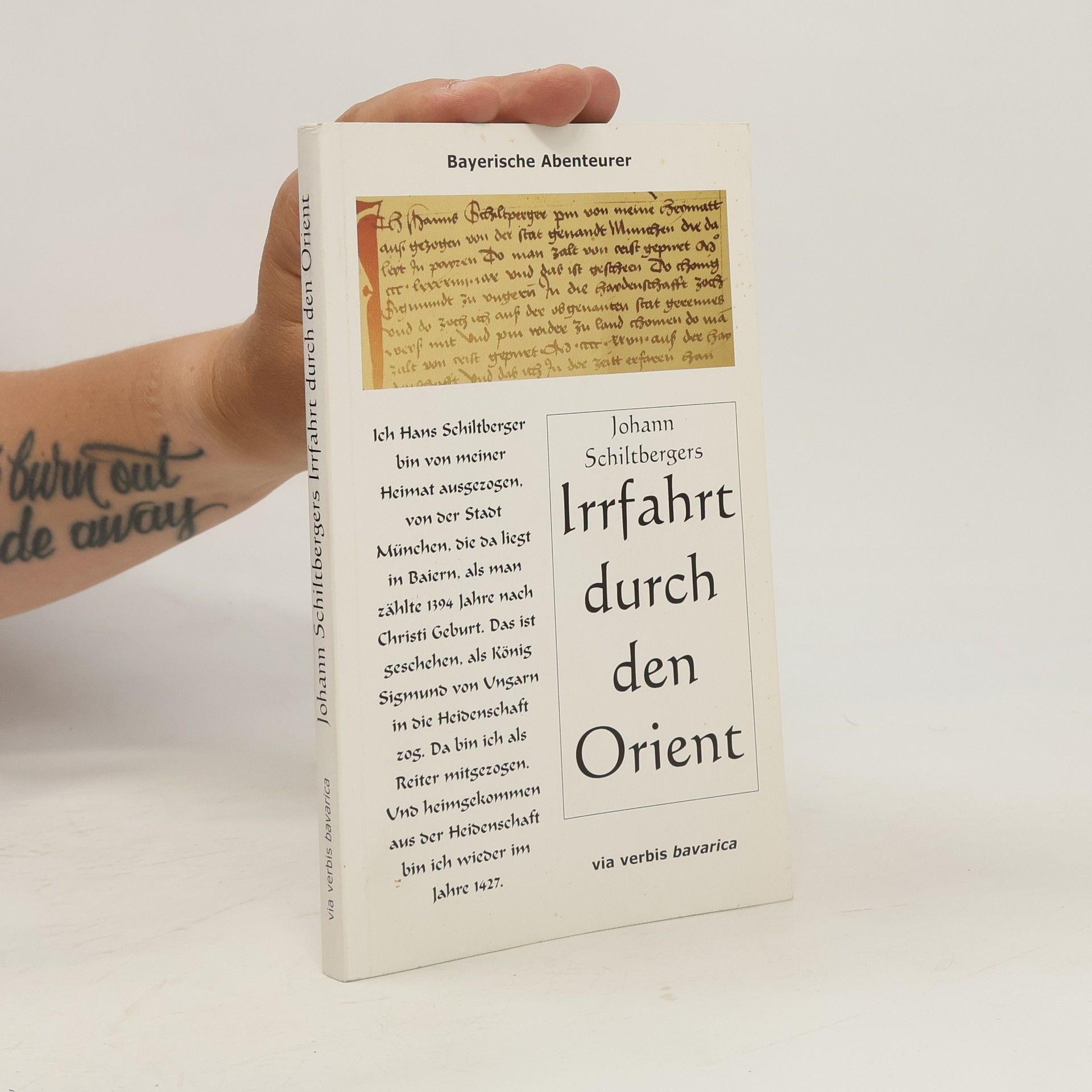 Johann Schiltberger Johann Schiltbergers Irrfahrt durch den Orient