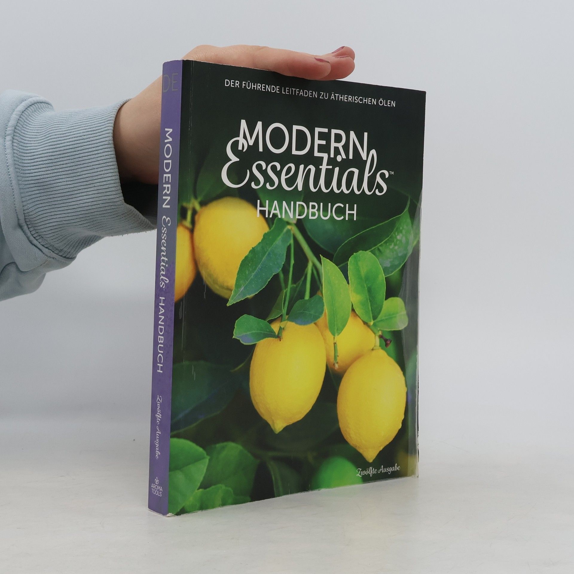 Autorenkollektiv Modern Essentials Handbuch. Der führende Leitfaden zu ätherischen Ölen