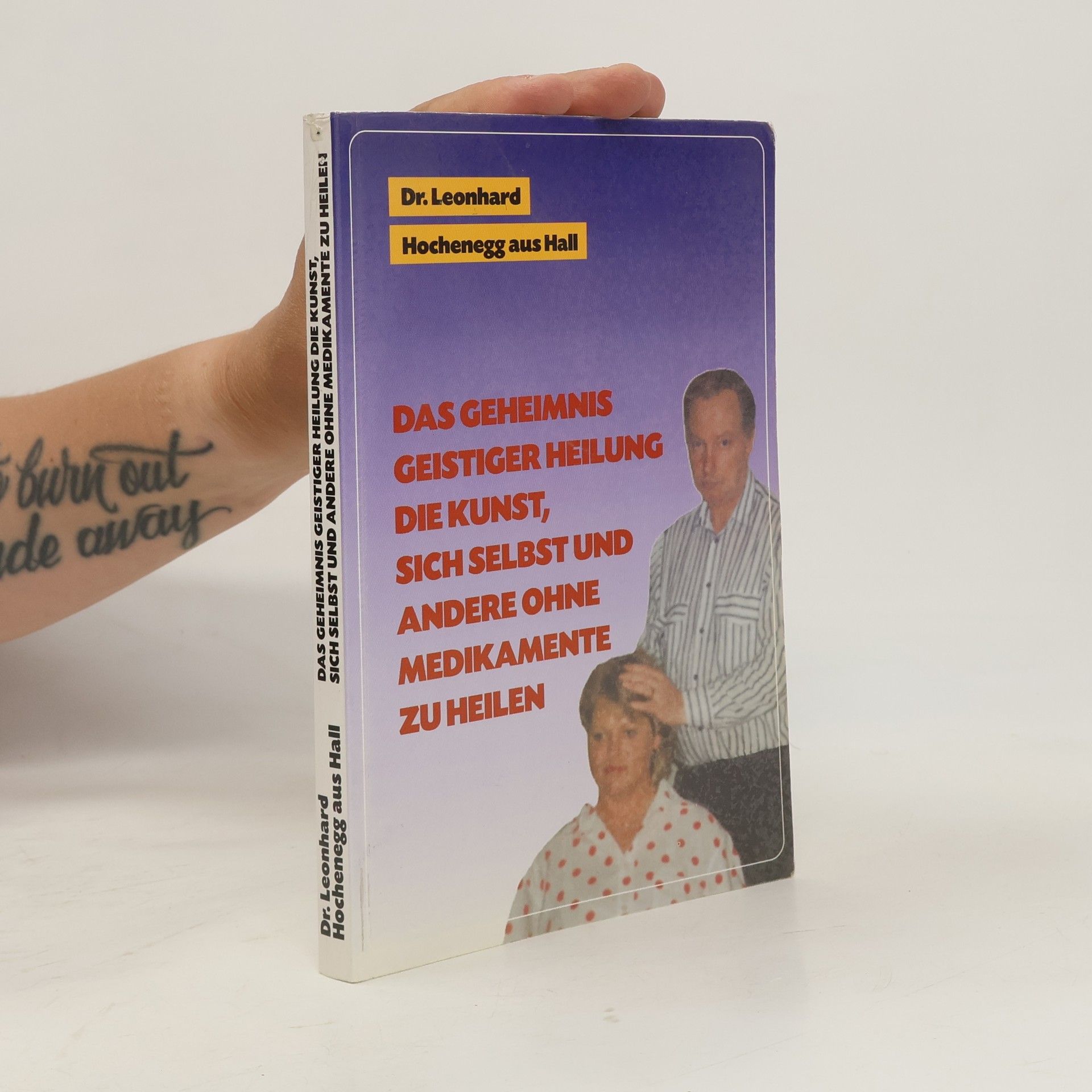 DR. Med. Leonhard Hochenegg Die Kunst der geistigen Heilung