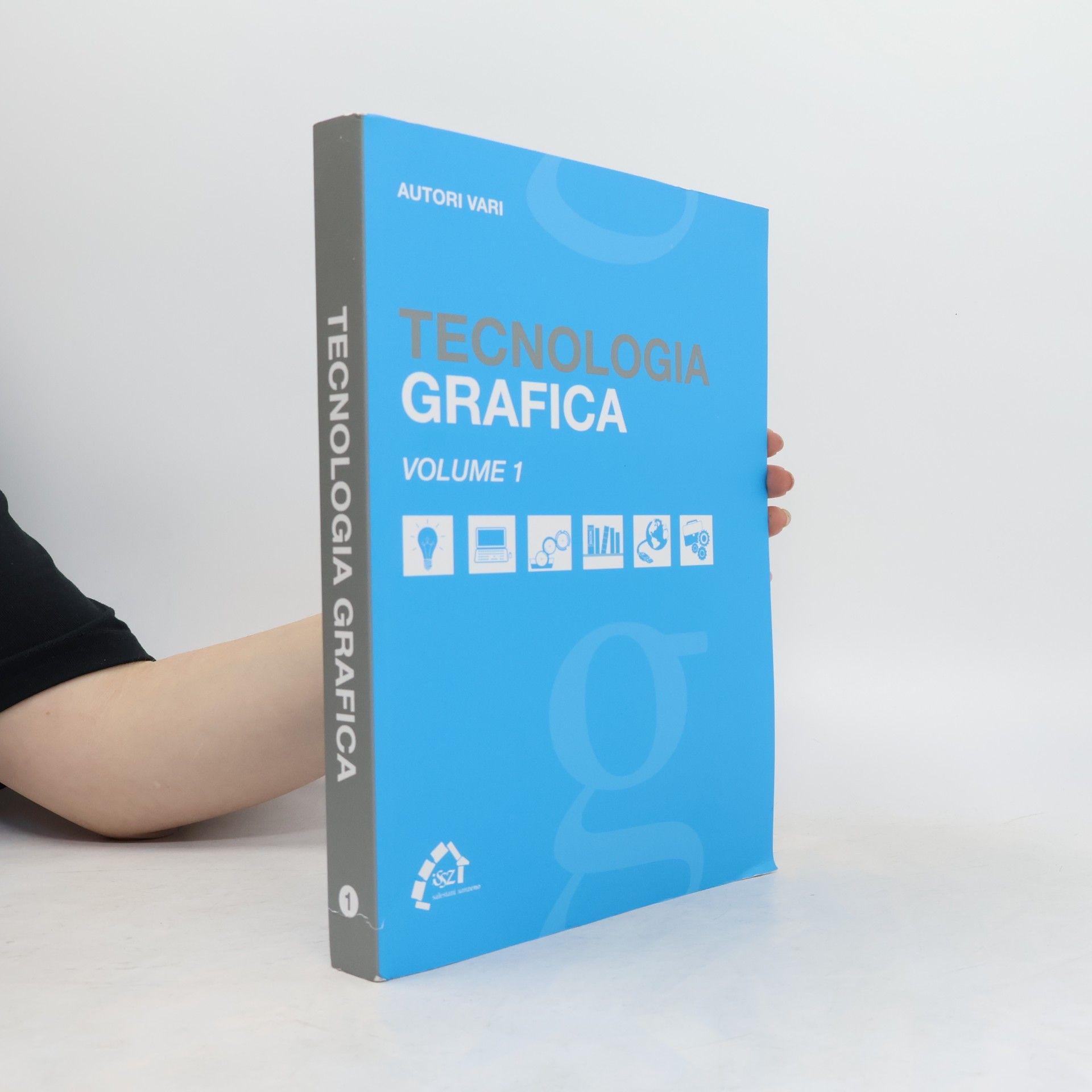 Kolektiv autorů Tecnologia Grafica Volume 1