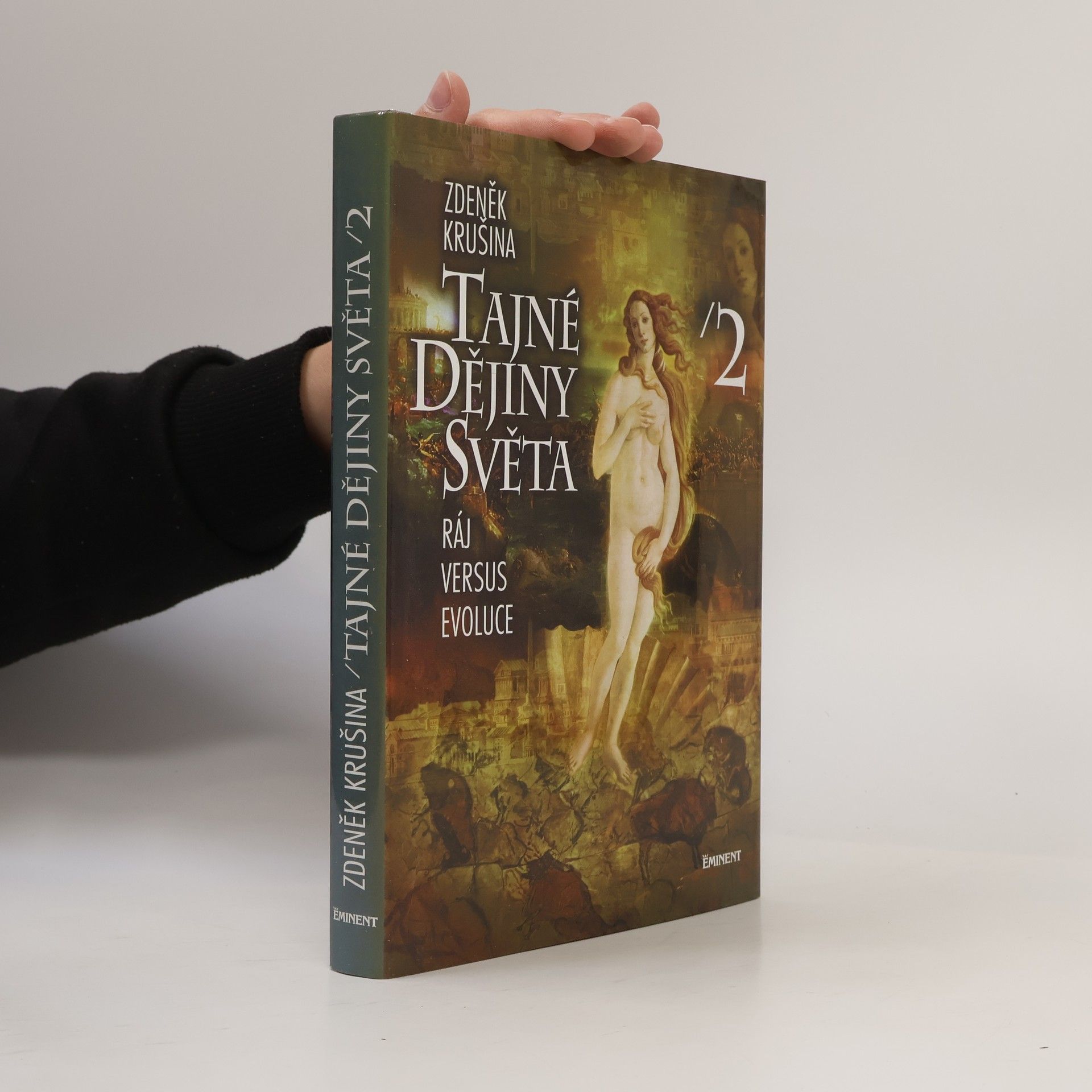 Zdeněk Krušina Tajné dějiny světa 2. Ráj versus evoluce