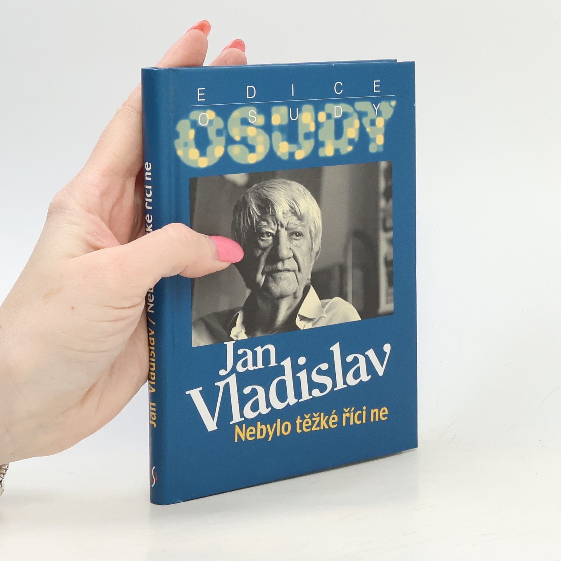 Ján Vladislav Nebylo těžké říci ne