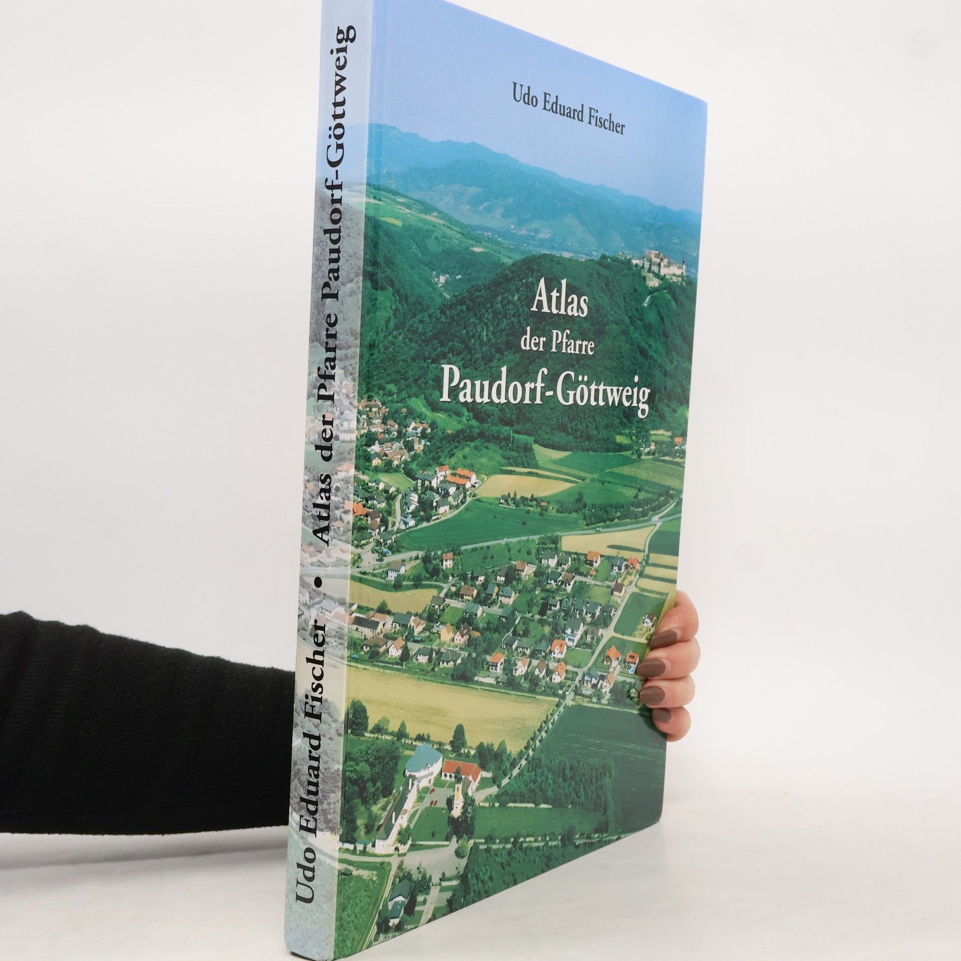 Udo Eduard Fischer Atlas der Pfarre Paudorf-Göttweig