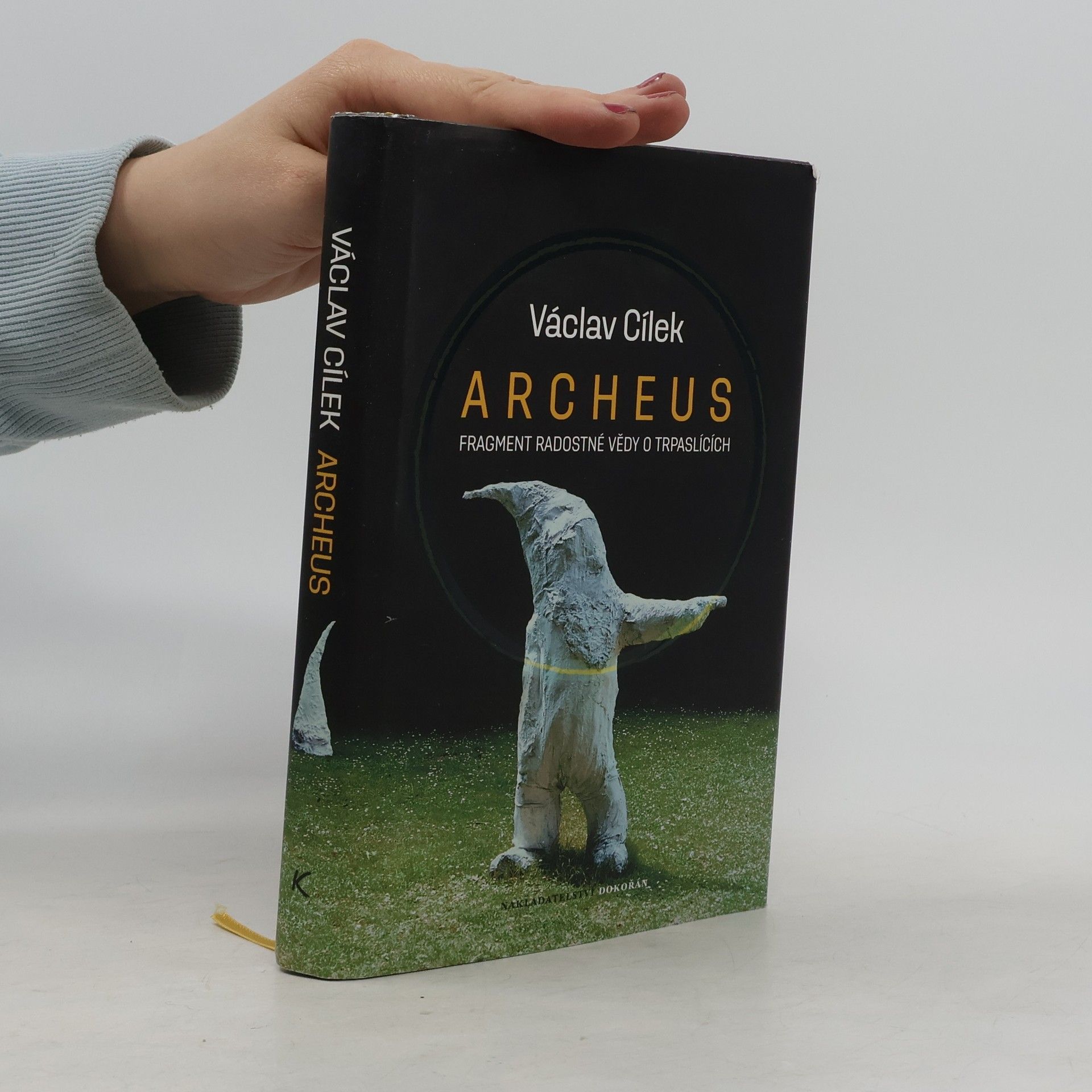 Václav Cílek Archeus. Fragment radostné vědy o trpaslících a příbuzné eseje
