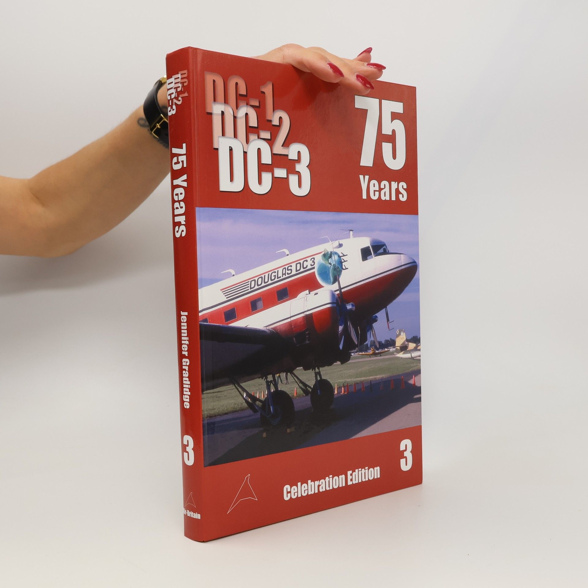 Jennifer M. Gradidge The Douglas DC-1, DC-2, DC-3