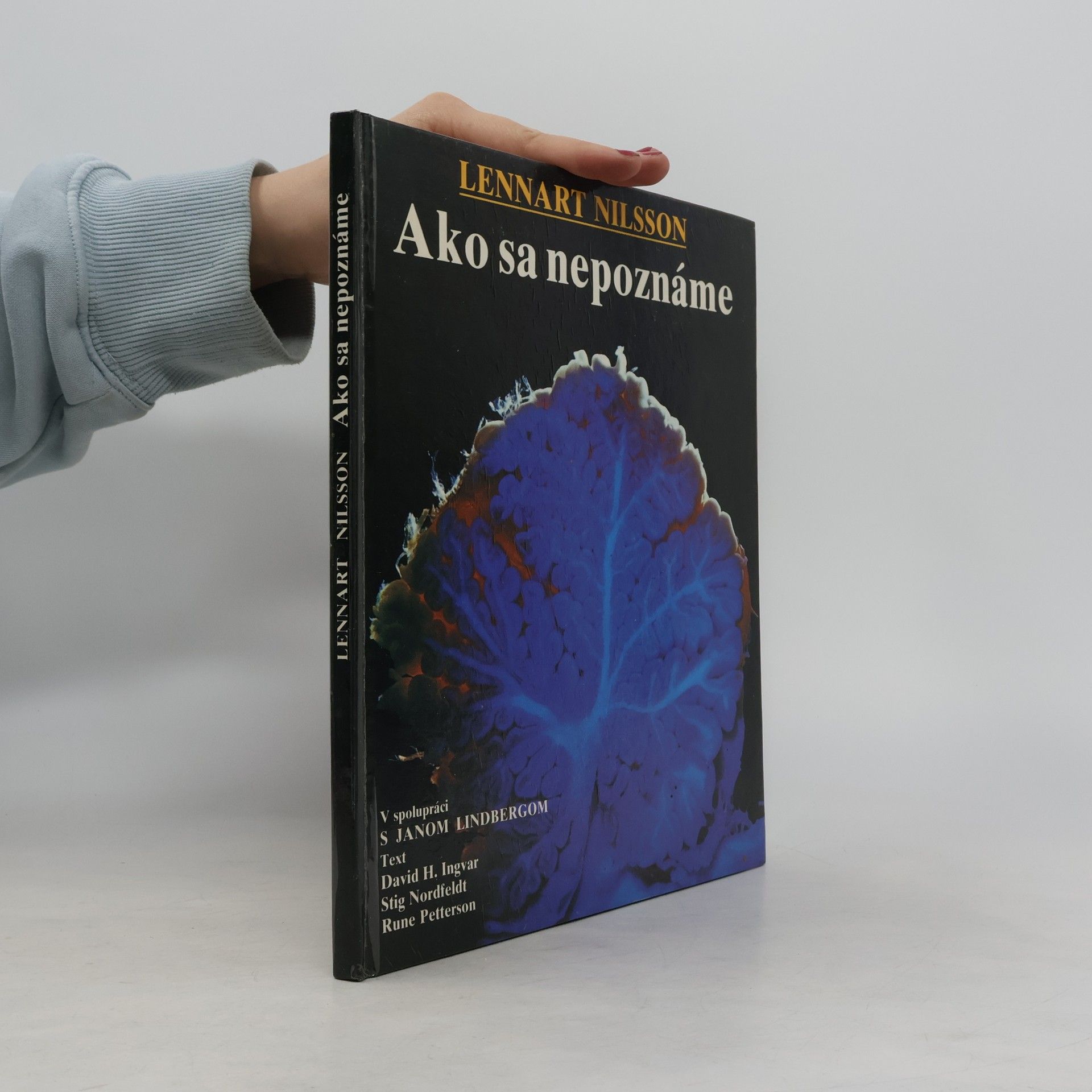 Autores varios Ako sa nepoznáme: Objavná cesta s fotografickým aparátom do nášho tela