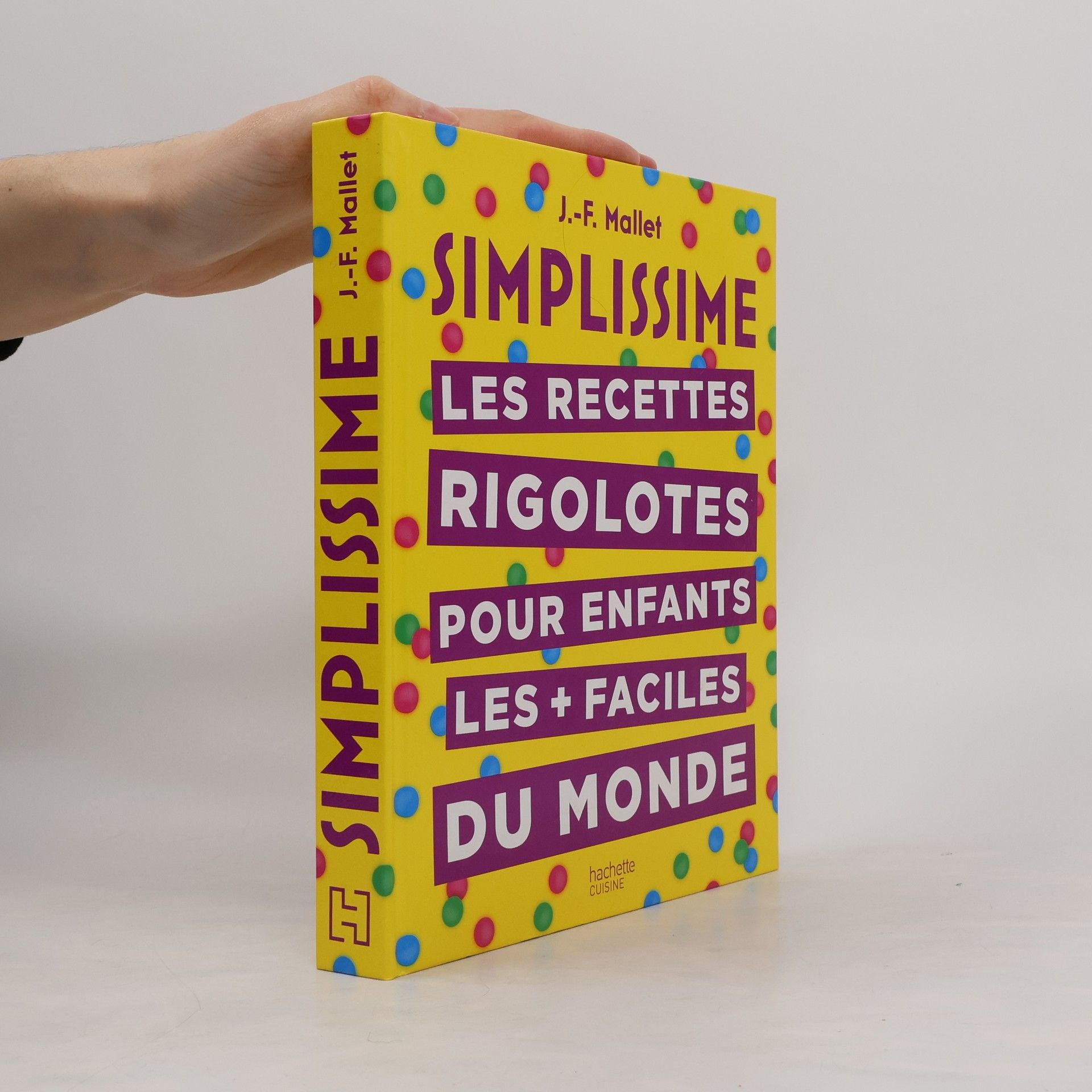 Jean-François Mallet Les recettes rigolotes pour enfants les plus faciles du monde