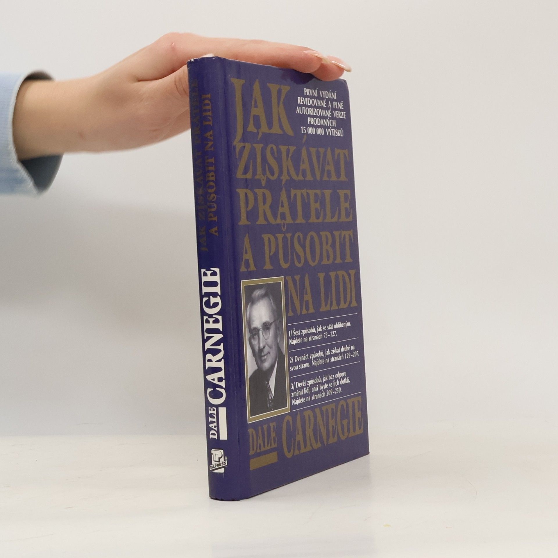 Dale Carnegie Jak získávat přátele a působit na lidi