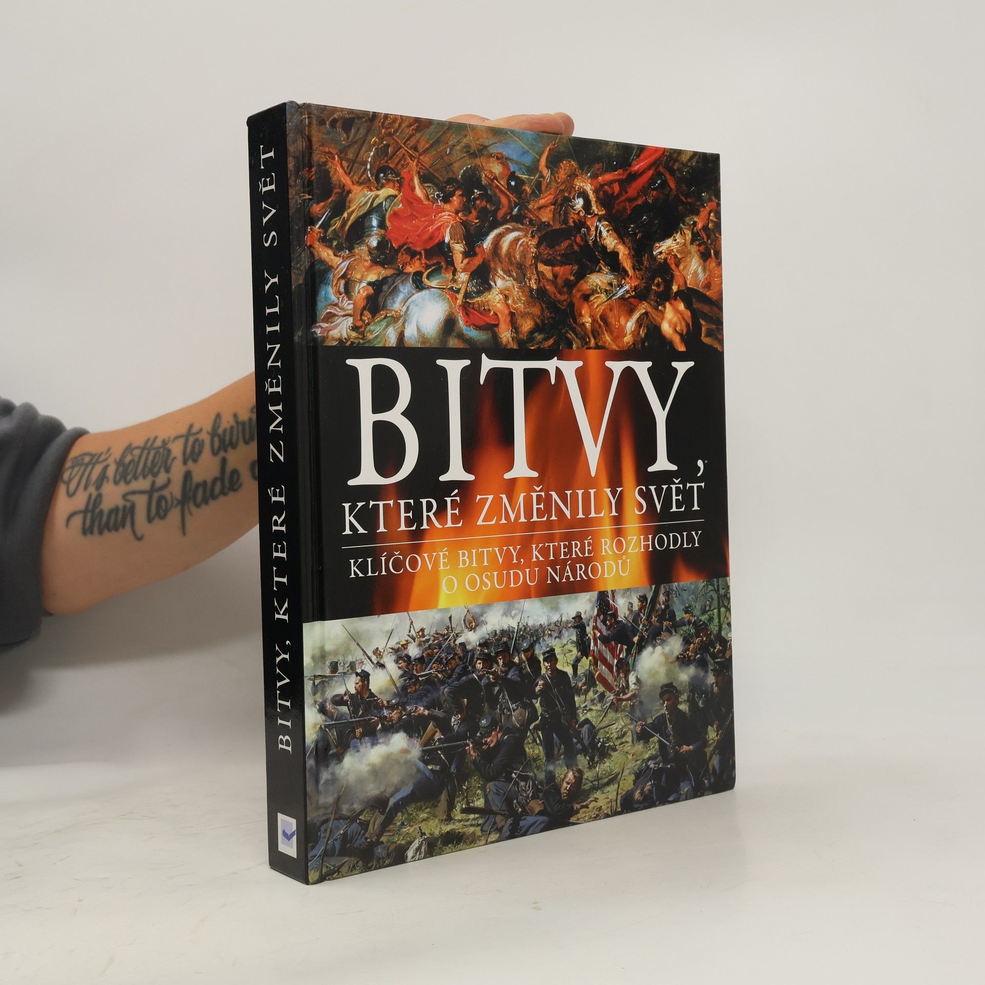 Pavel Wurm Bitvy, které změnily svět: Klíčové bitvy, které rozhodly o osudu národů