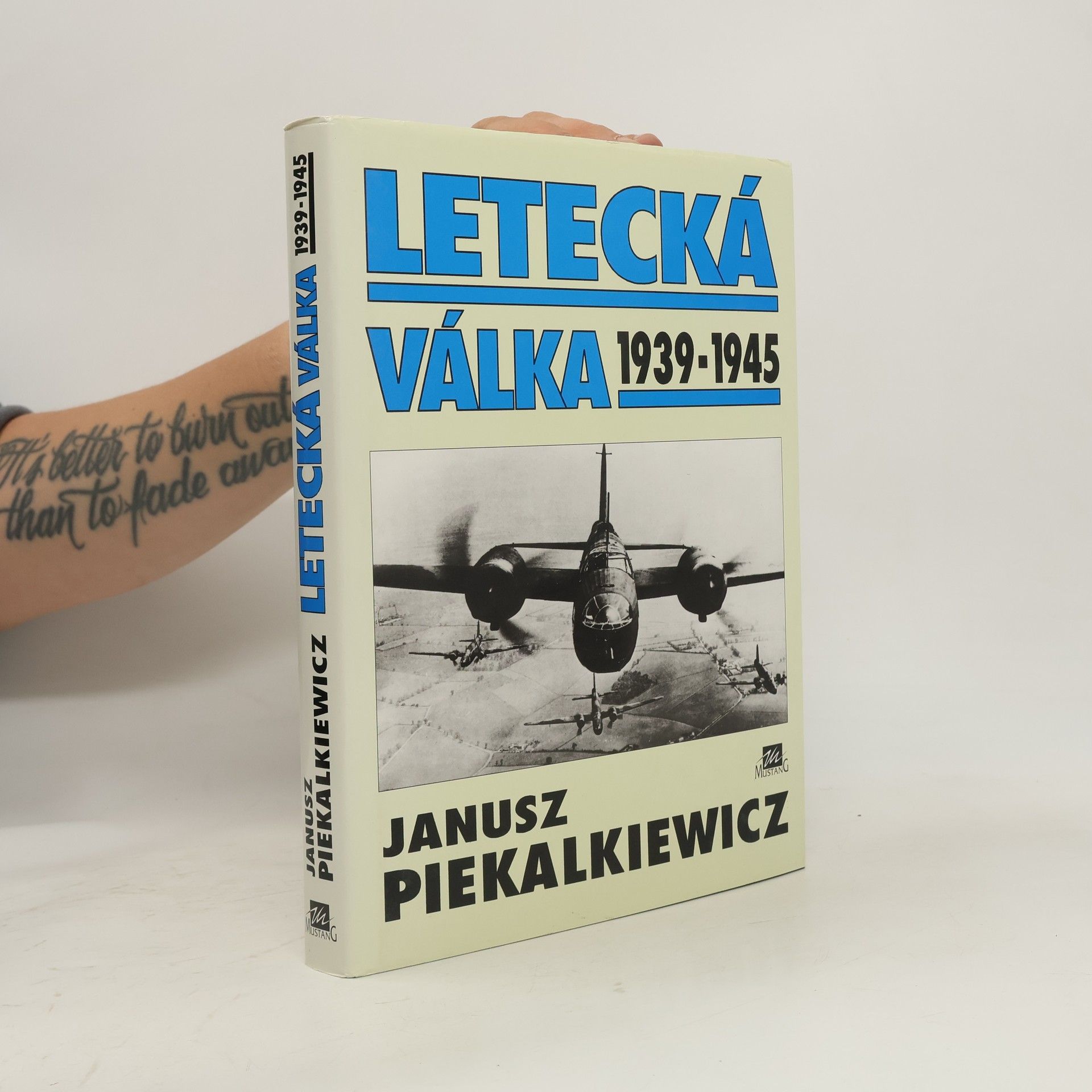 Janusz Piekalkiewicz Letecká válka 1939-1945