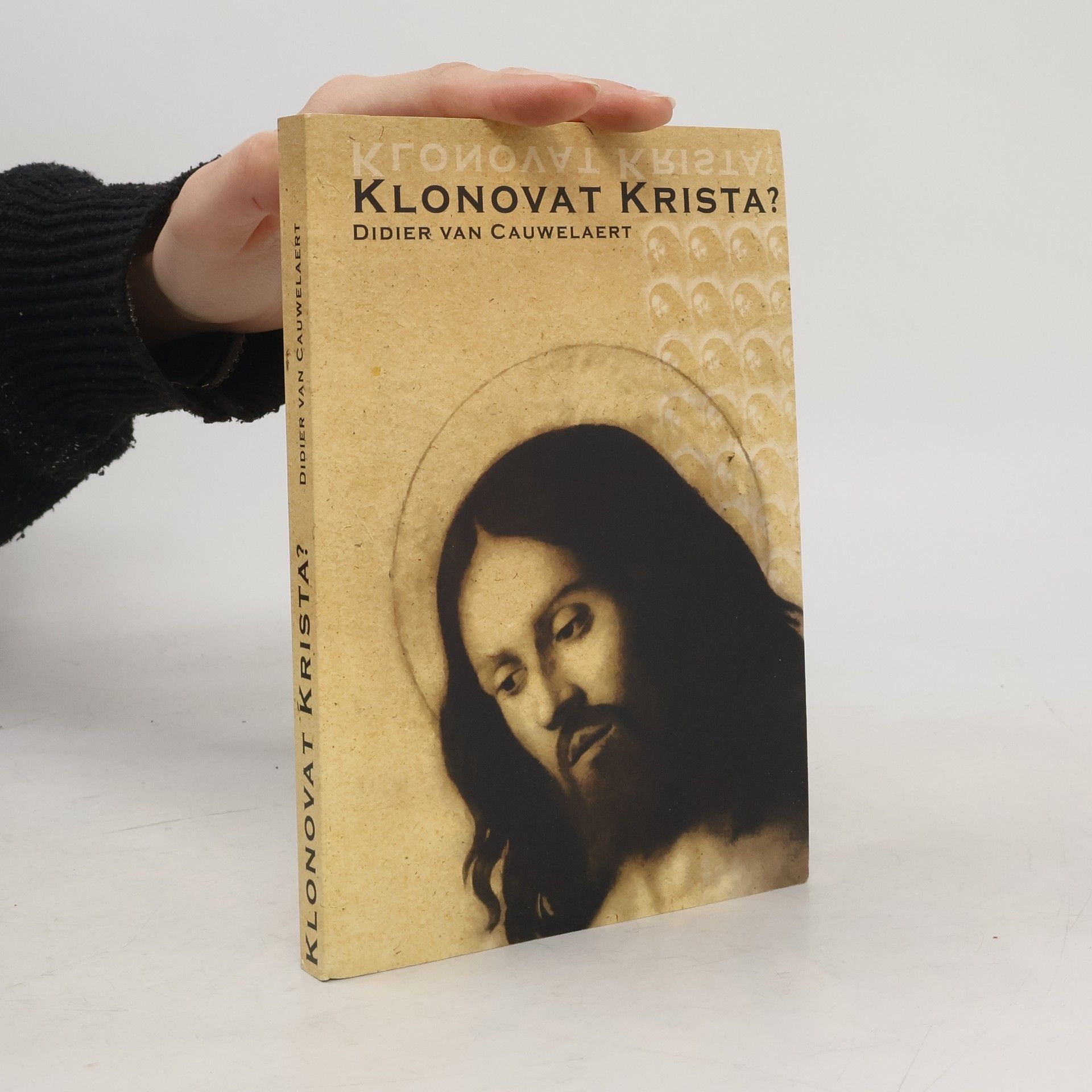 Didier Van Cauwelaert Klonovat Krista?