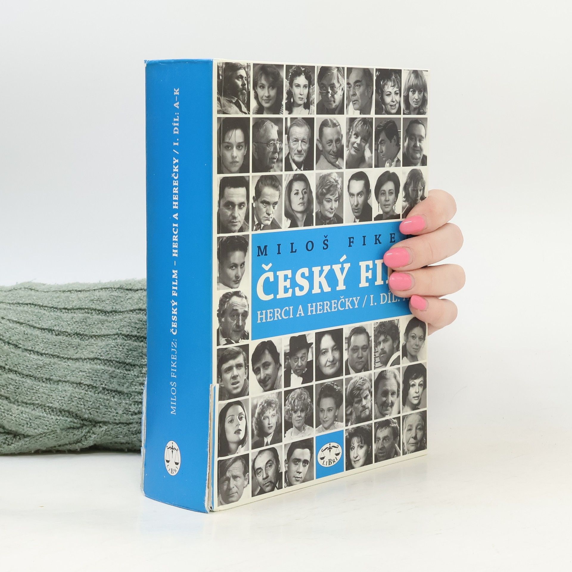Miloš Fikejz Český film. Herci a herečky. I. díl