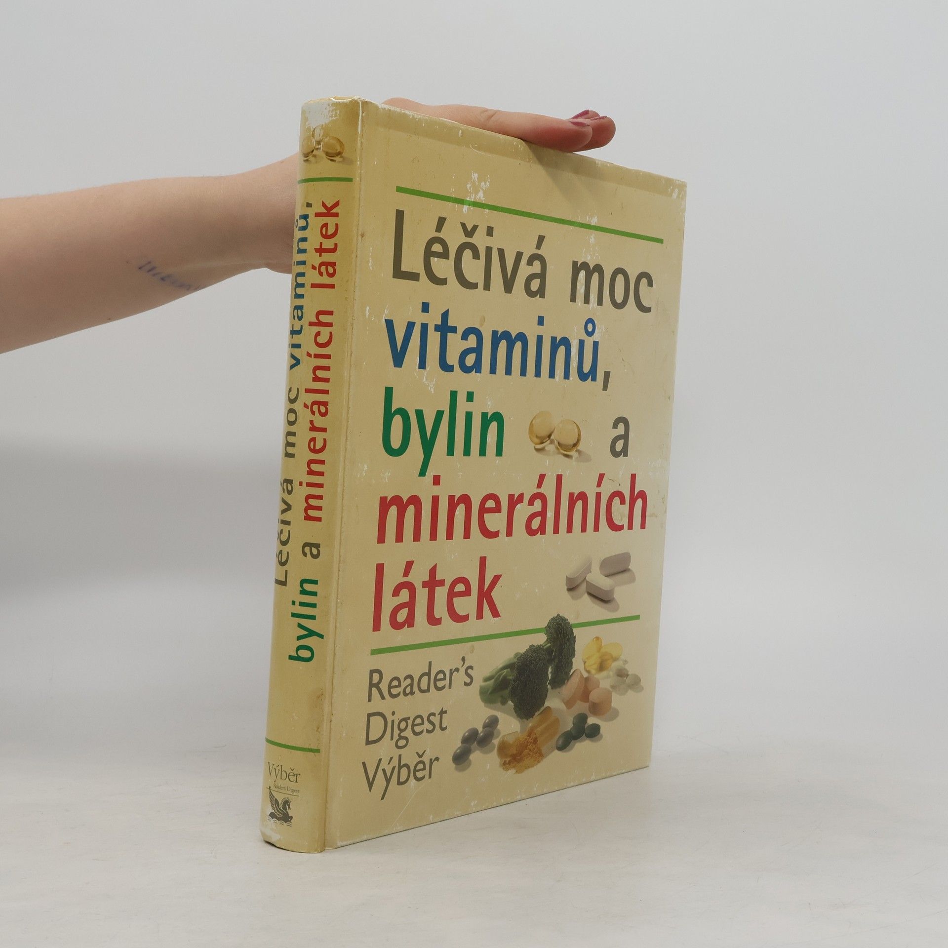 Kolektiv autorů Léčivá moc vitaminů, bylin a minerálních látek
