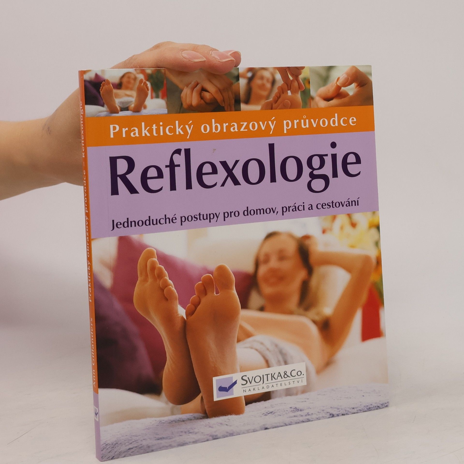 Ann Gillanders Reflexologie. Praktický obrazový průvodce