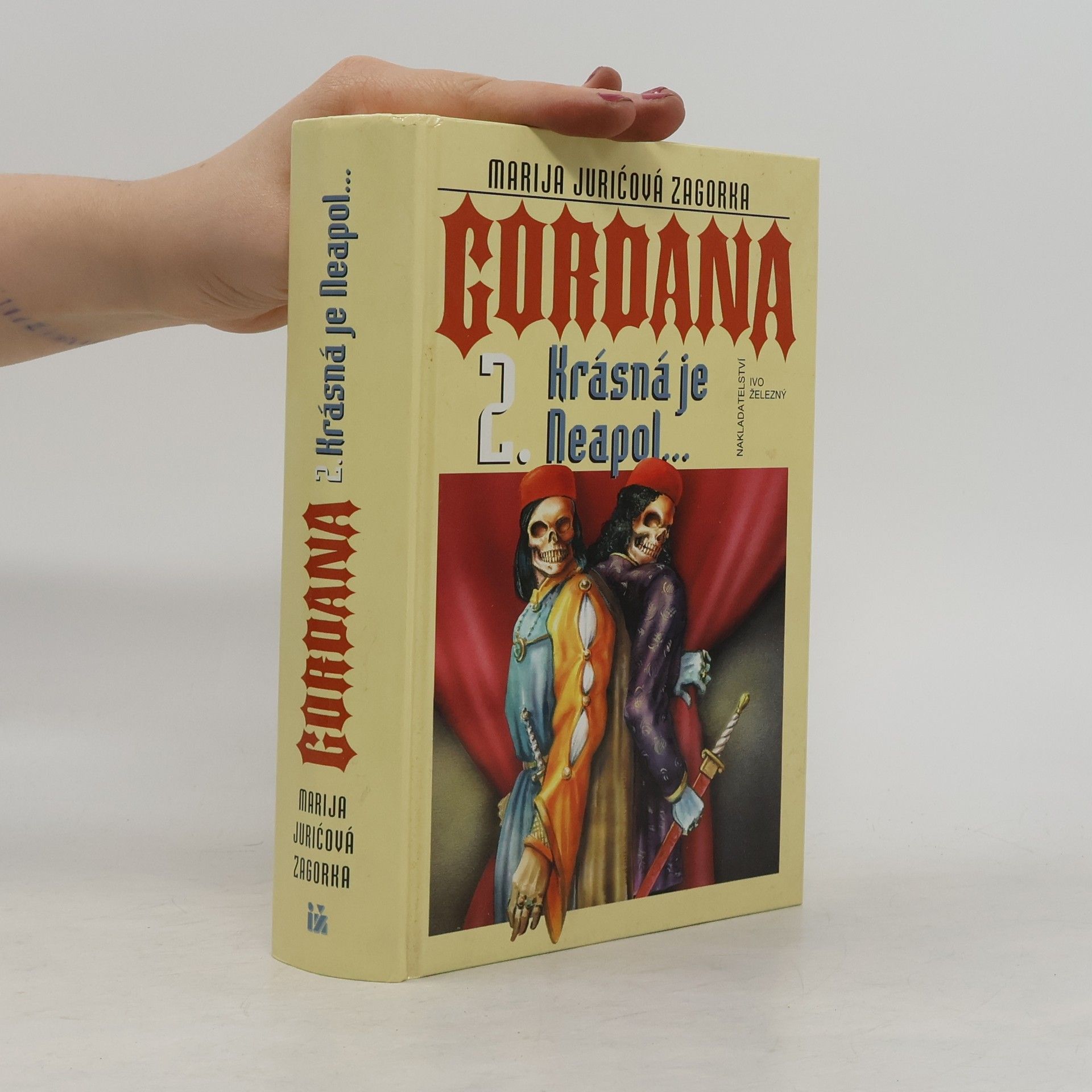 Marija Jurić Zagorka Gordana. 2. Krásná je Neapol...