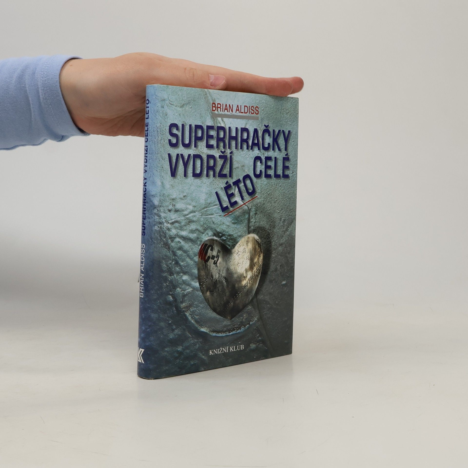 Brian Aldiss Superhračky vydrží celé léto