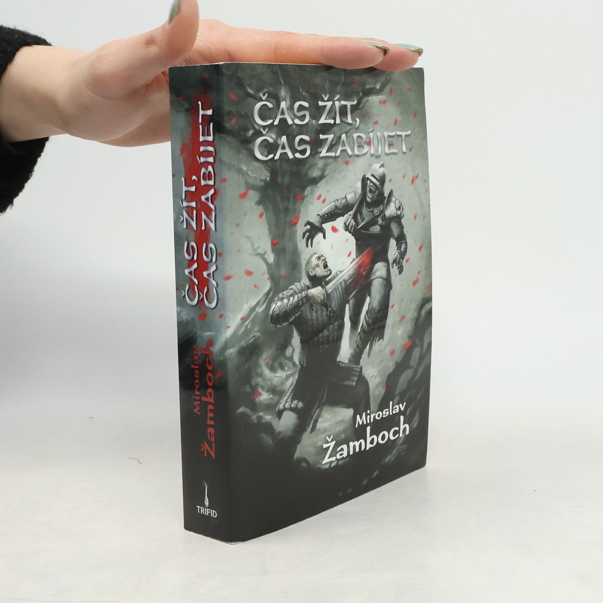 Miroslav Žamboch Čas žít, čas zabíjet