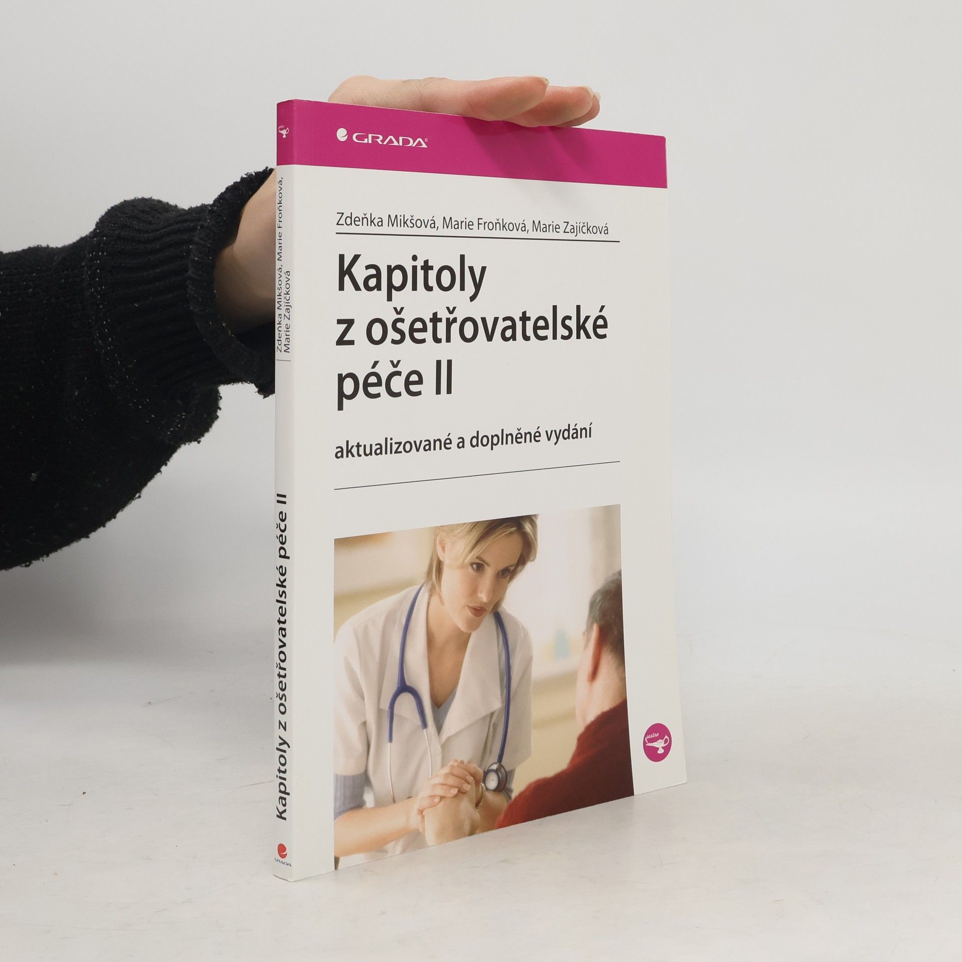 Zdeňka Mikšová Kapitoly z ošetřovatelské péče. II