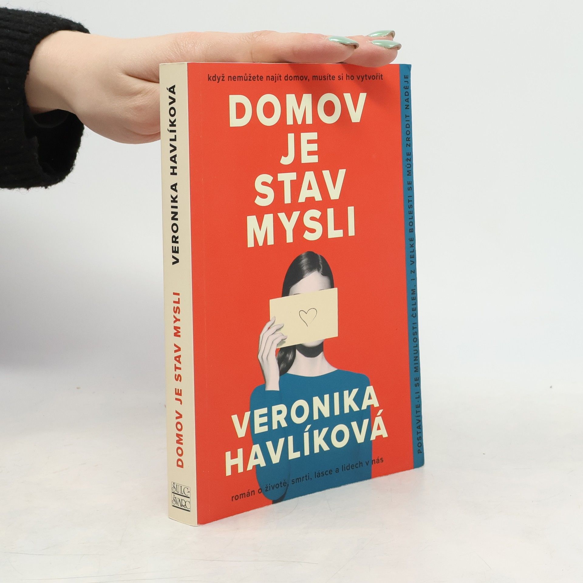 Veronika Havlíková Domov je stav mysli