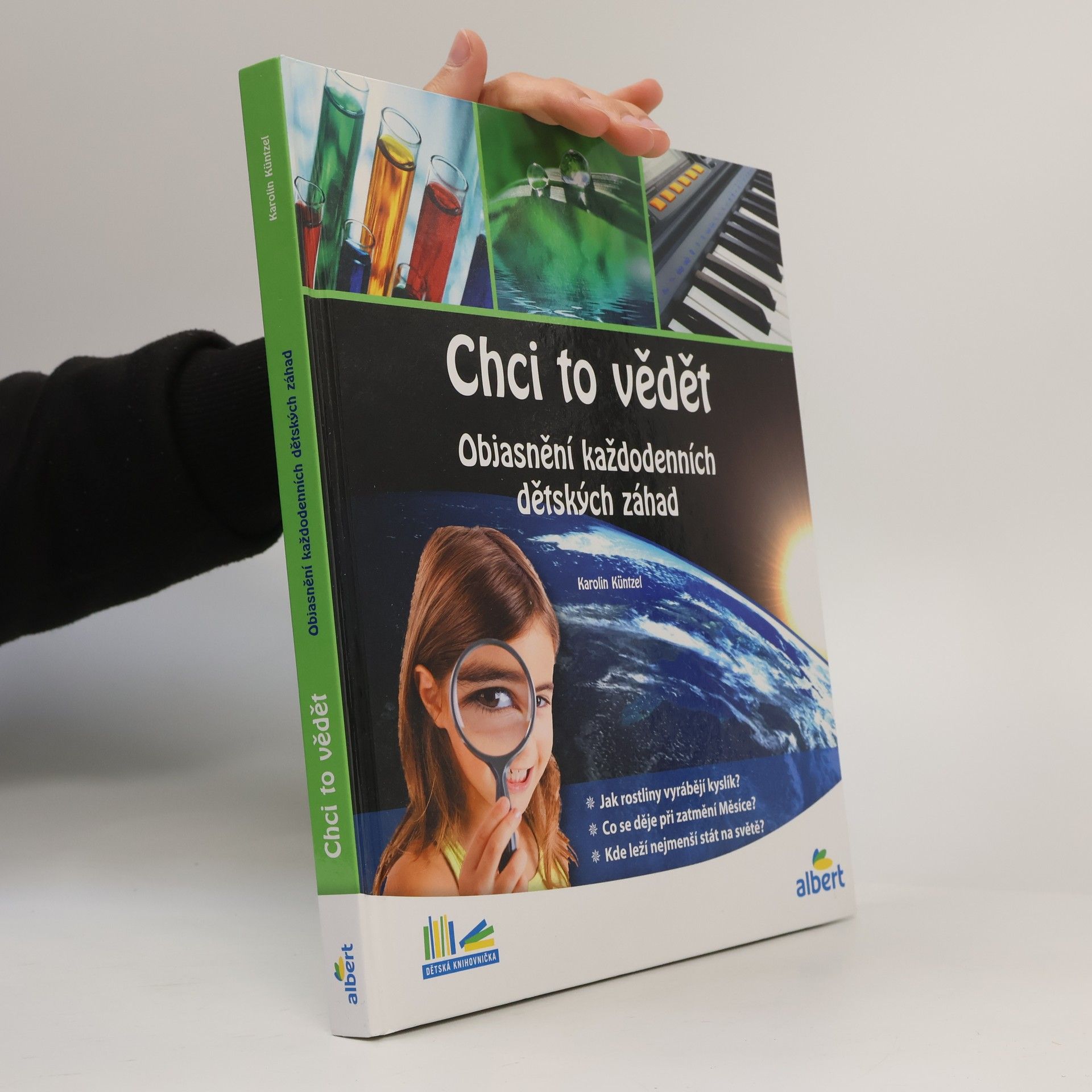 Karolin Küntzel Chci to vědět: Objasnění každodenních dětských záhad