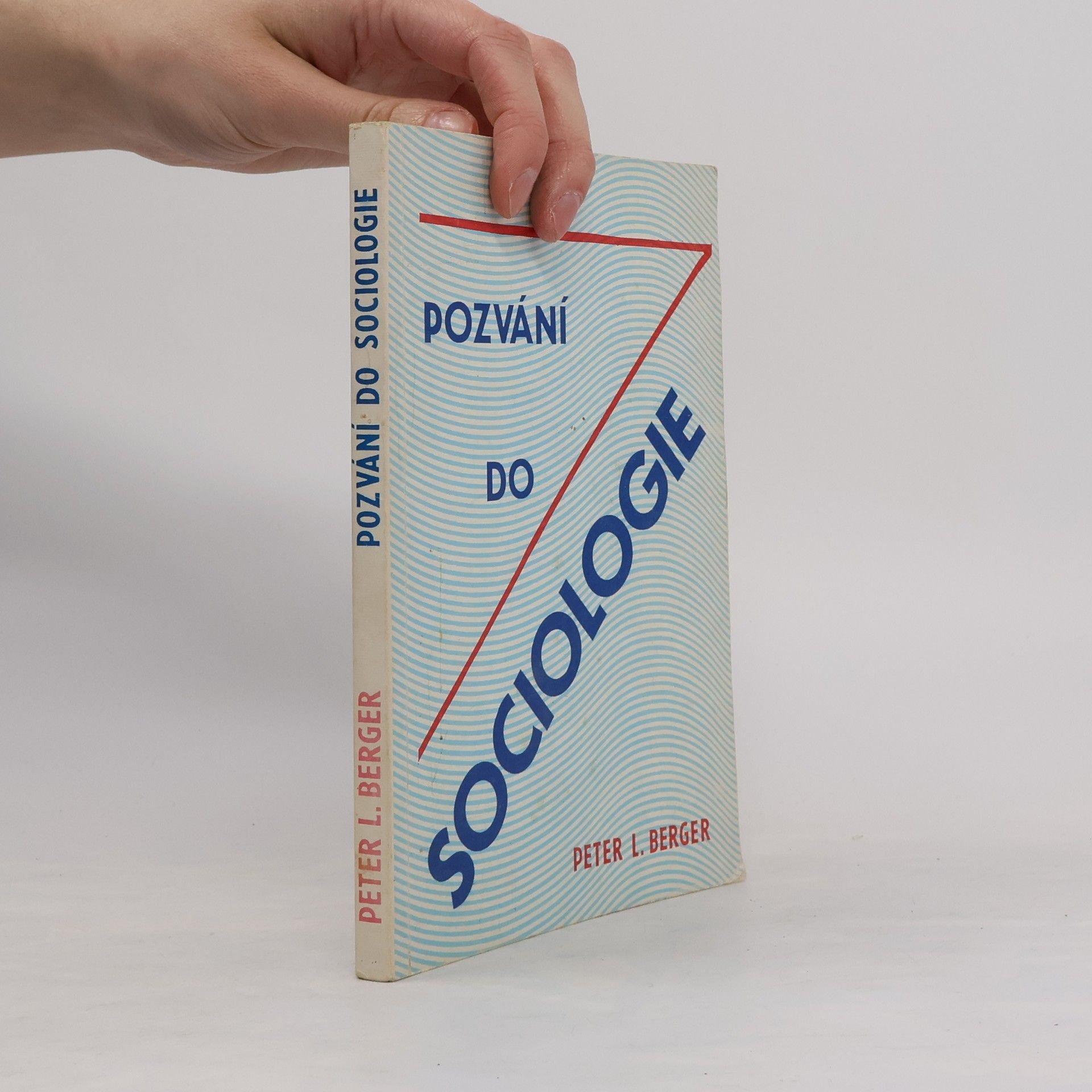 Peter L. Berger Pozvání do sociologie