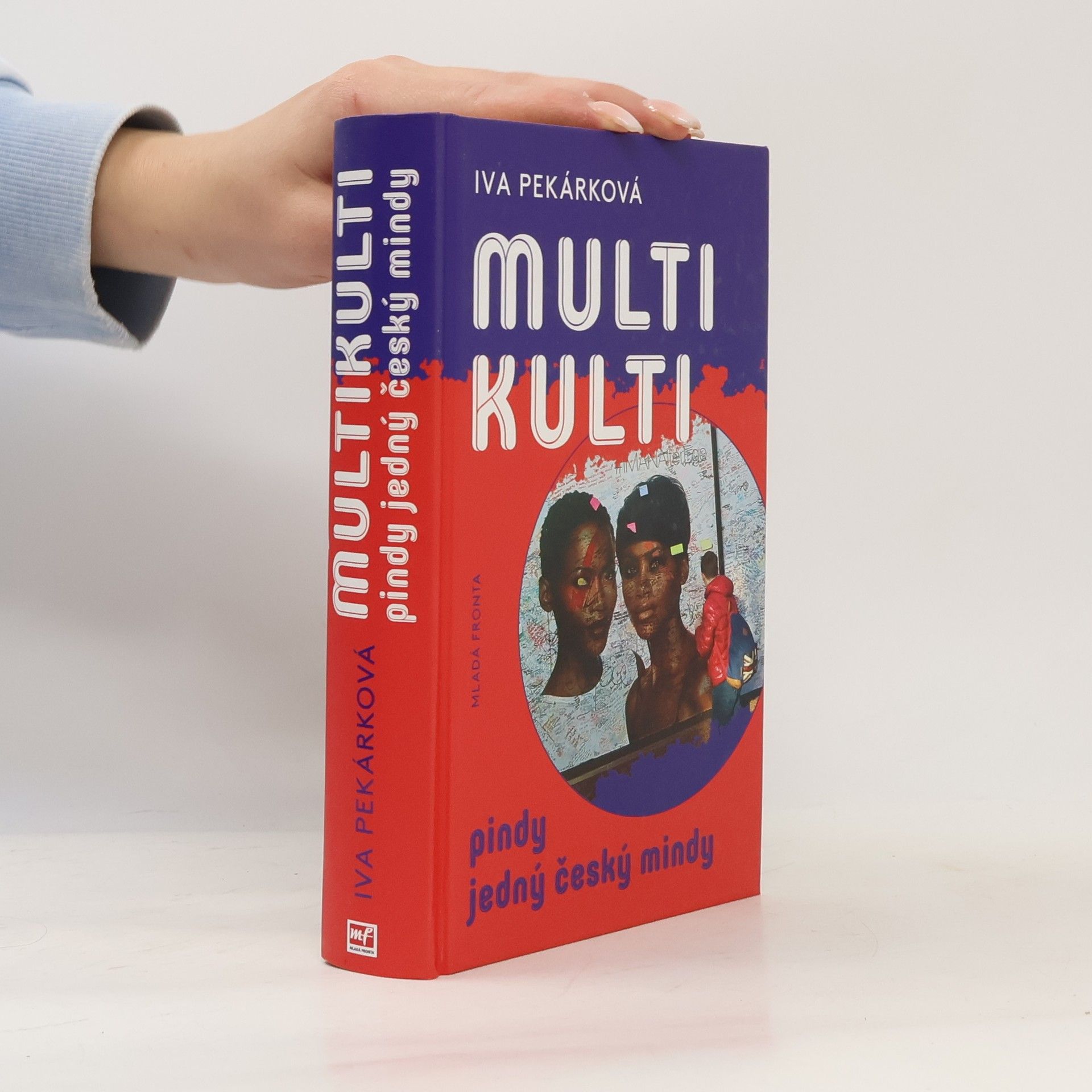 Multikulti pindy jedný český mindy