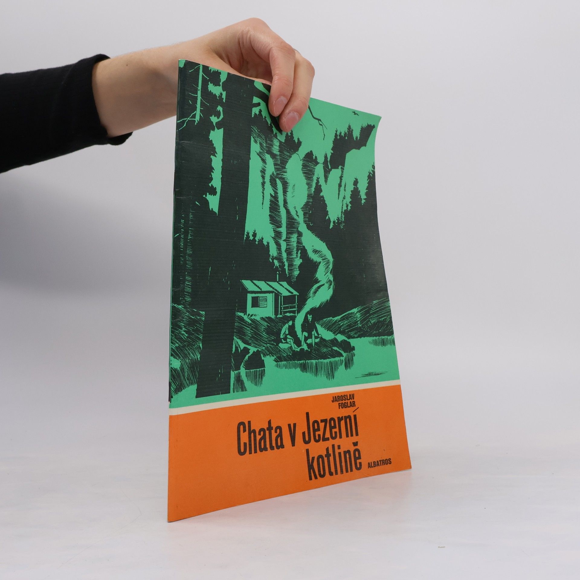 Jaroslav Foglar Chata v Jezerní kotlině