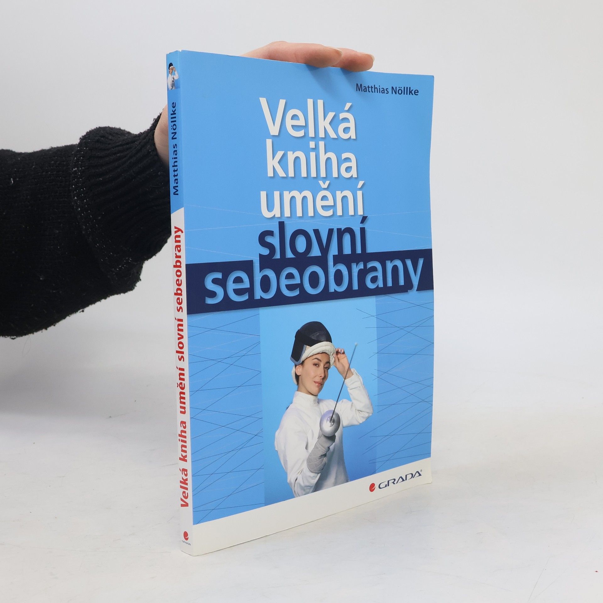 Matthias Nöllke Velká kniha umění slovní sebeobrany