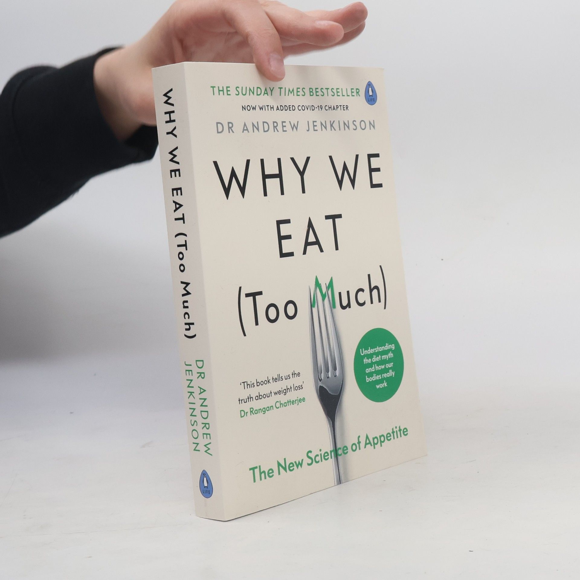 Andrew Jenkinson Why we eat (too much)