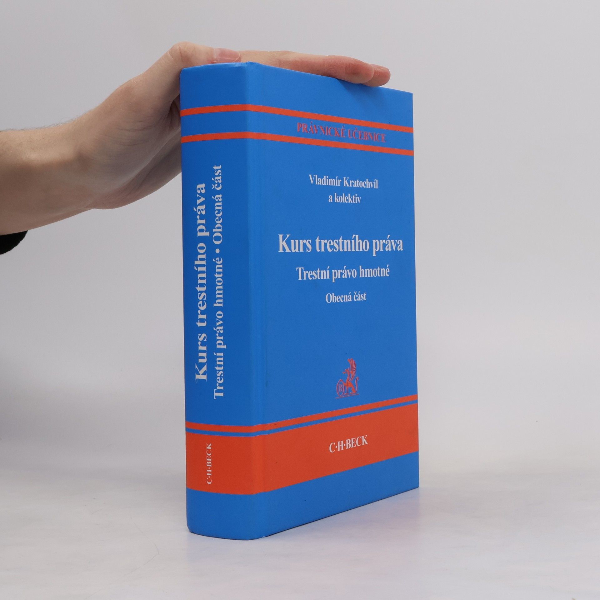 Vladimír Kratochvíl Kurs trestního práva: Trestní právo hmotné : obecná část