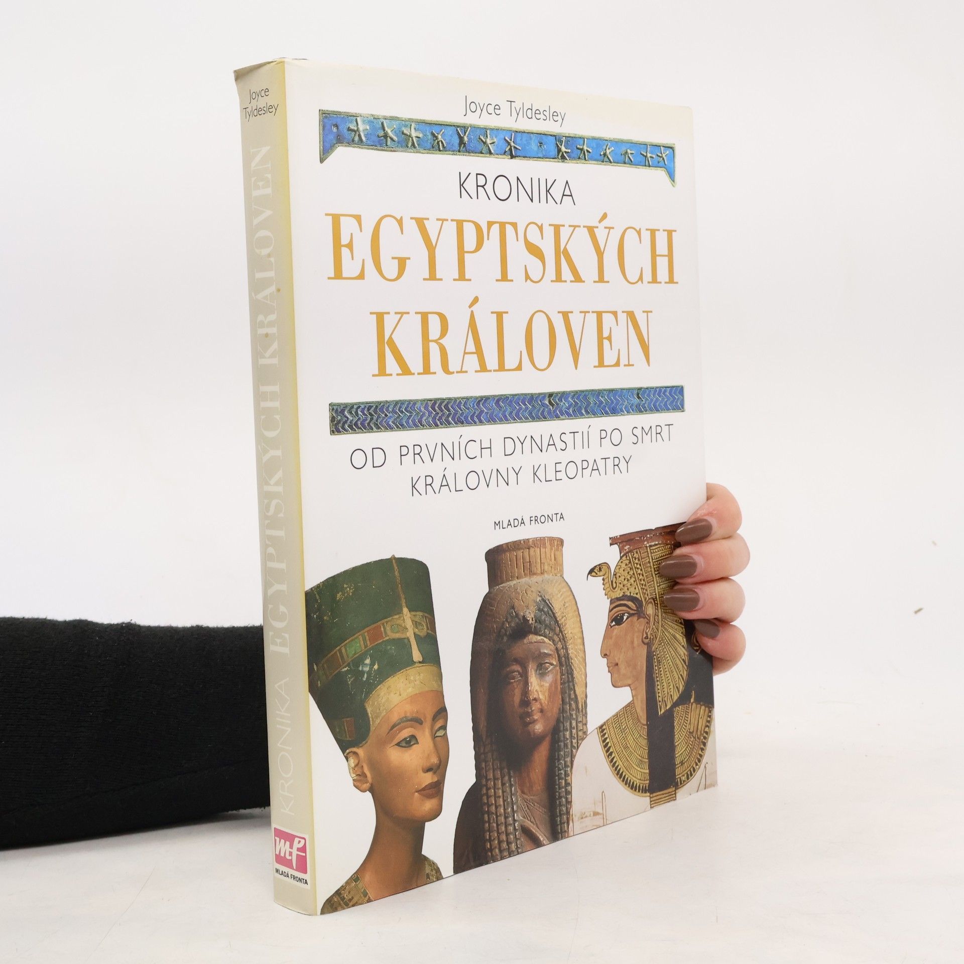 Joyce Tyldesley Kronika egyptských královen