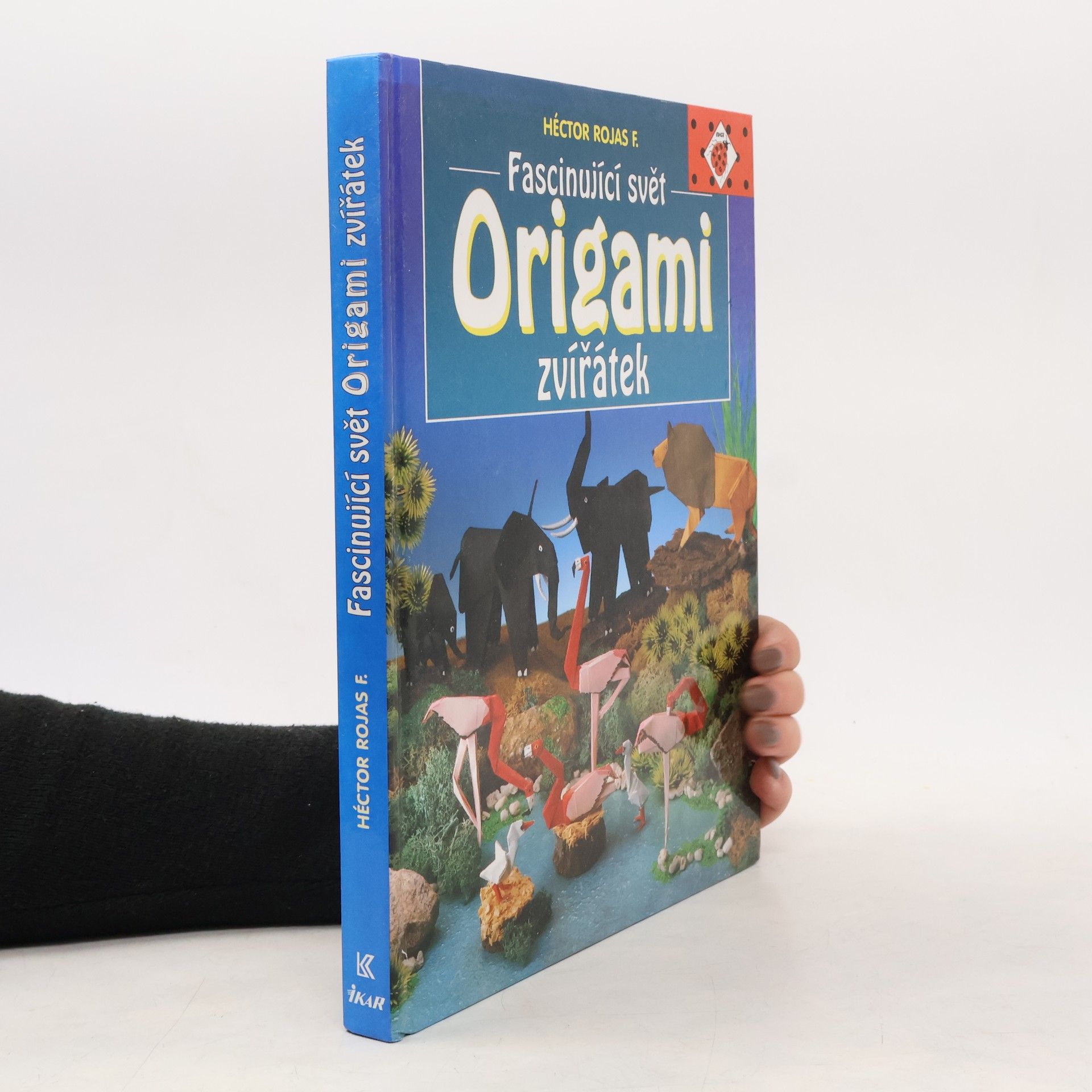 Héctor Rojas F Fascinující svět origami zvířátek