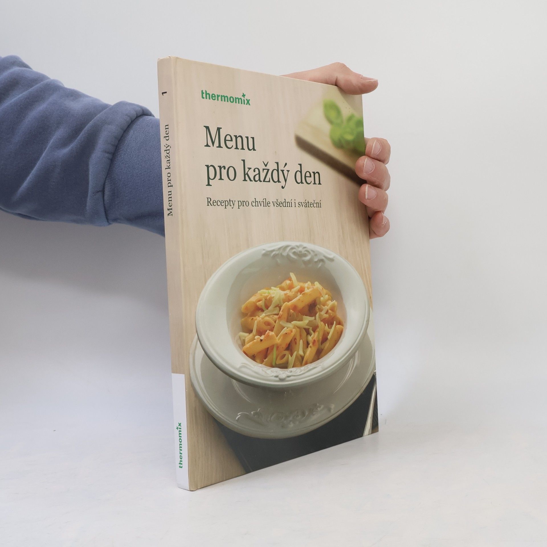 Renáta Koštýřová Menu pro každý den. Recepty pro chvíle všední i sváteční
