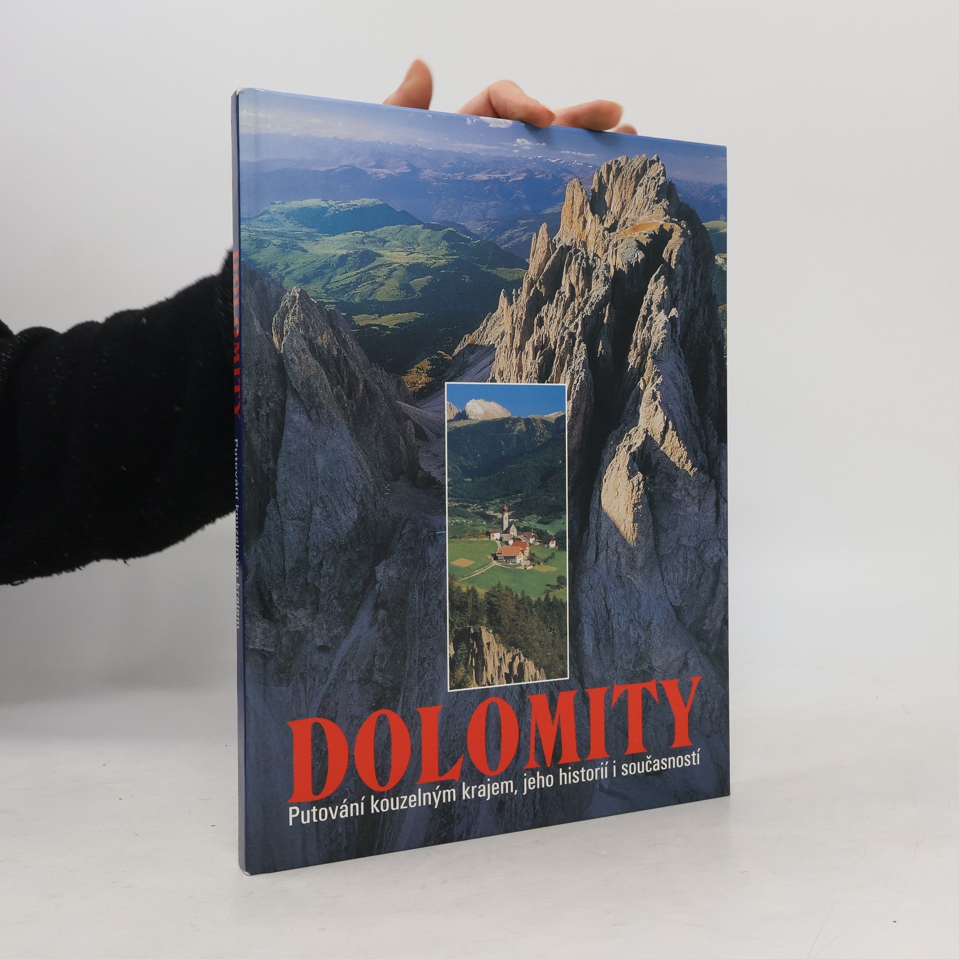 Barbora Michálková Dolomity: Putování kouzelným krajem, jeho historií i současností