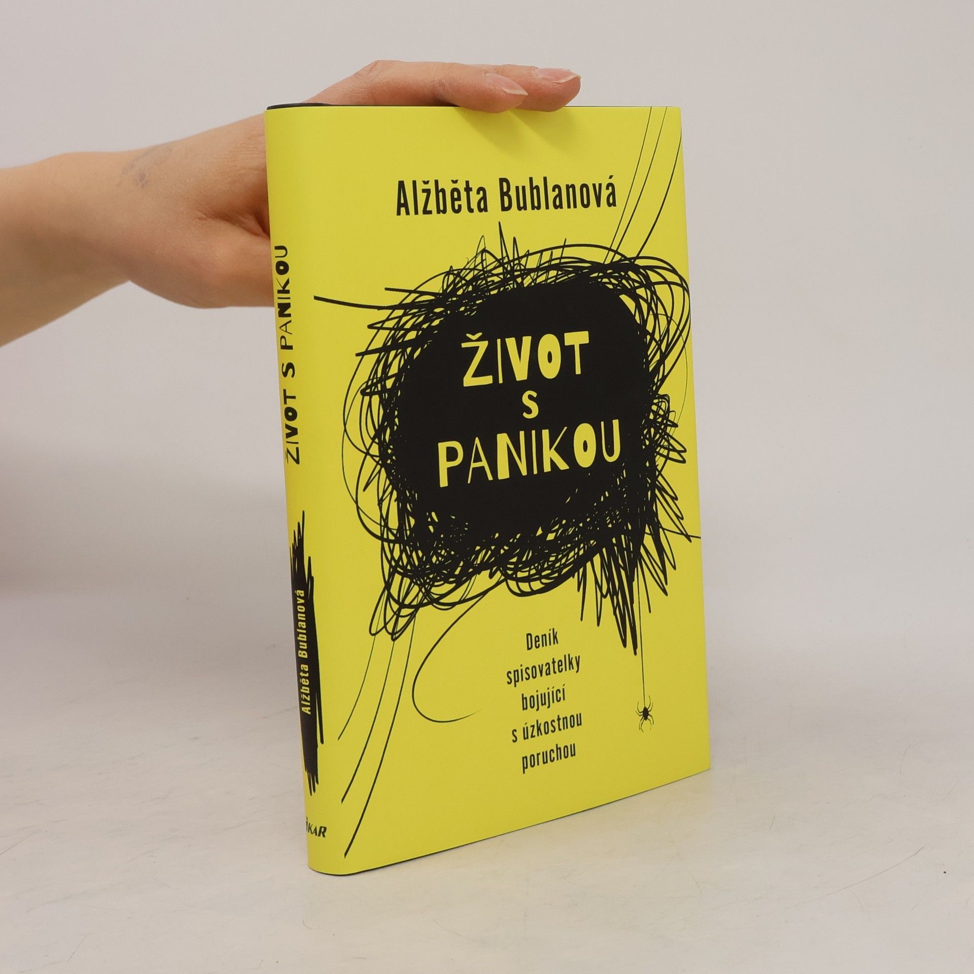 Alžběta Bublanová Život s panikou. Deník spisovatelky bojující z úzkostnou poruchou