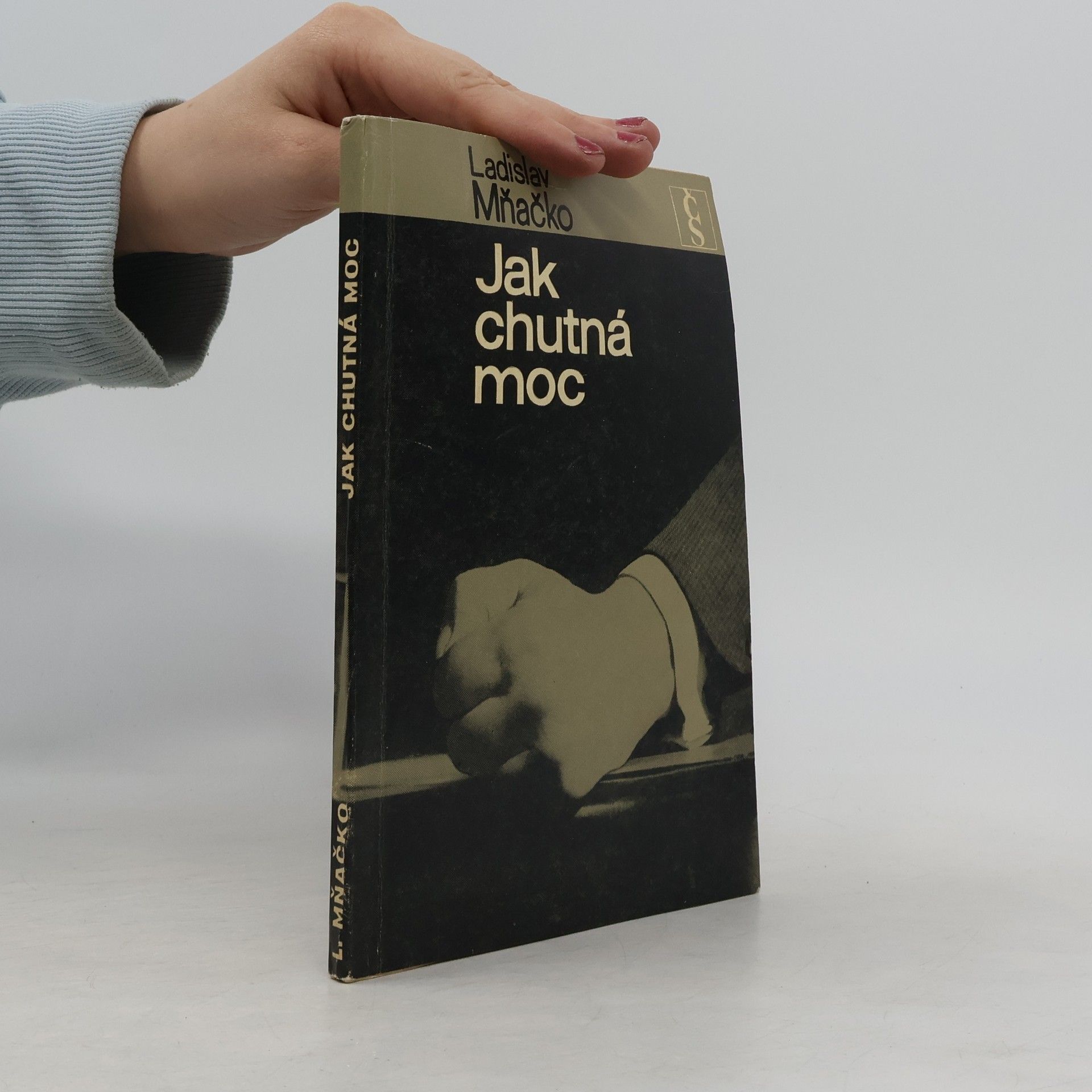 Ladislav Mňačko Jak chutná moc