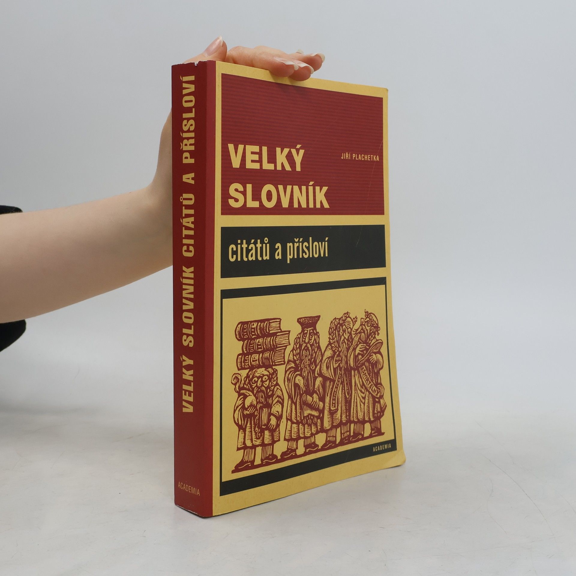 Jiří Plachetka Velký slovník citátů a přísloví