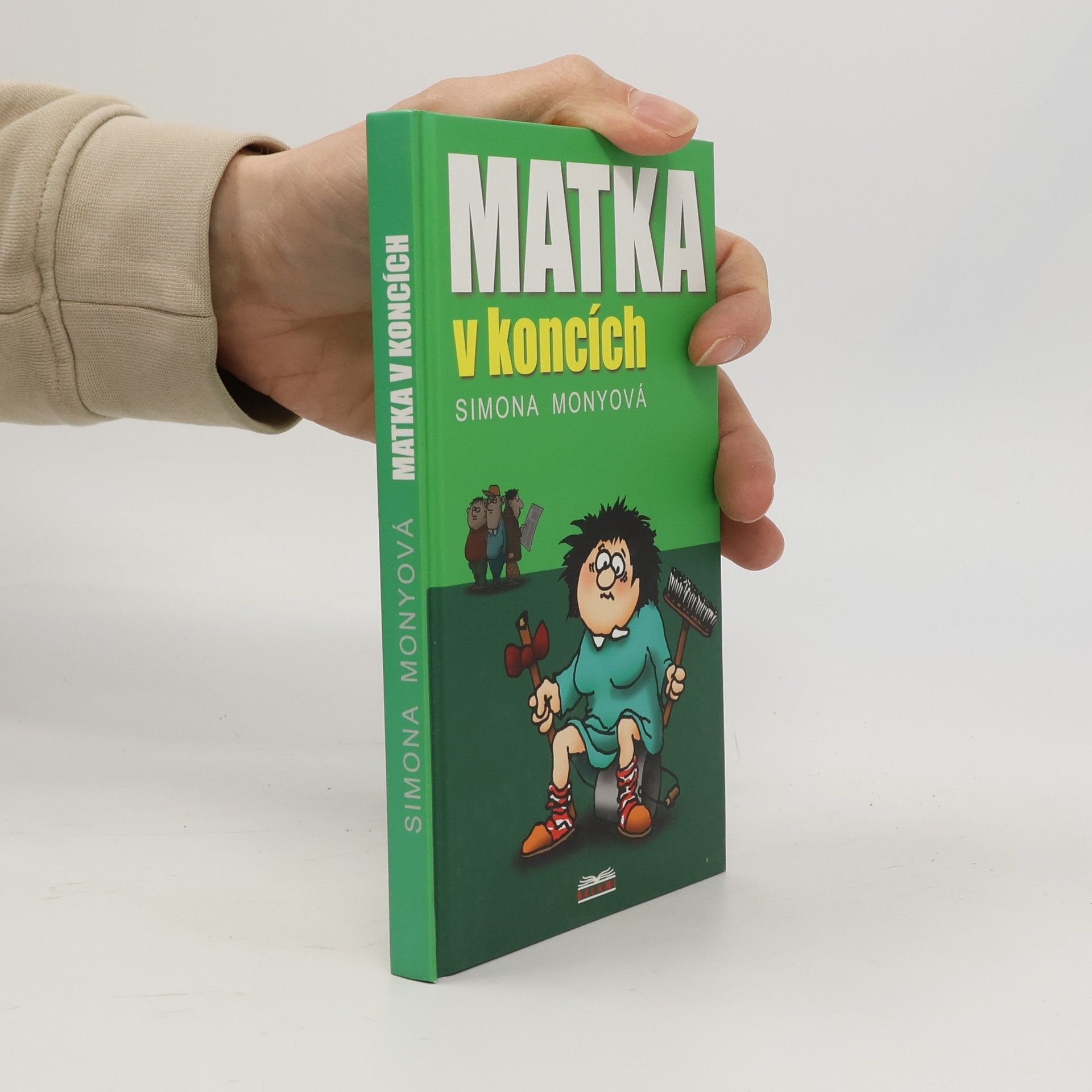 Simona Monyová Matka v koncích