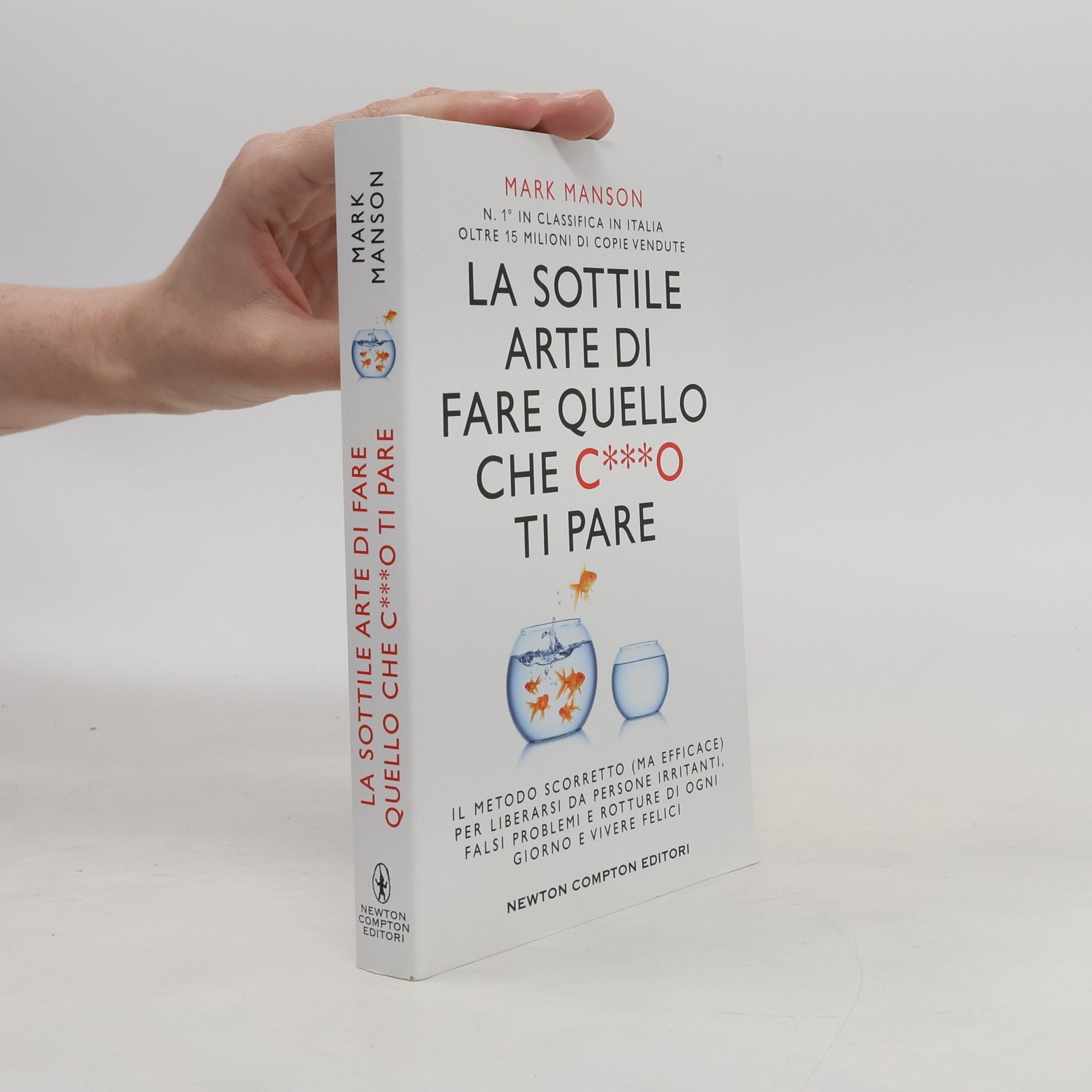 Mark Manson La sottile arte di fare quello che c***o ti pare